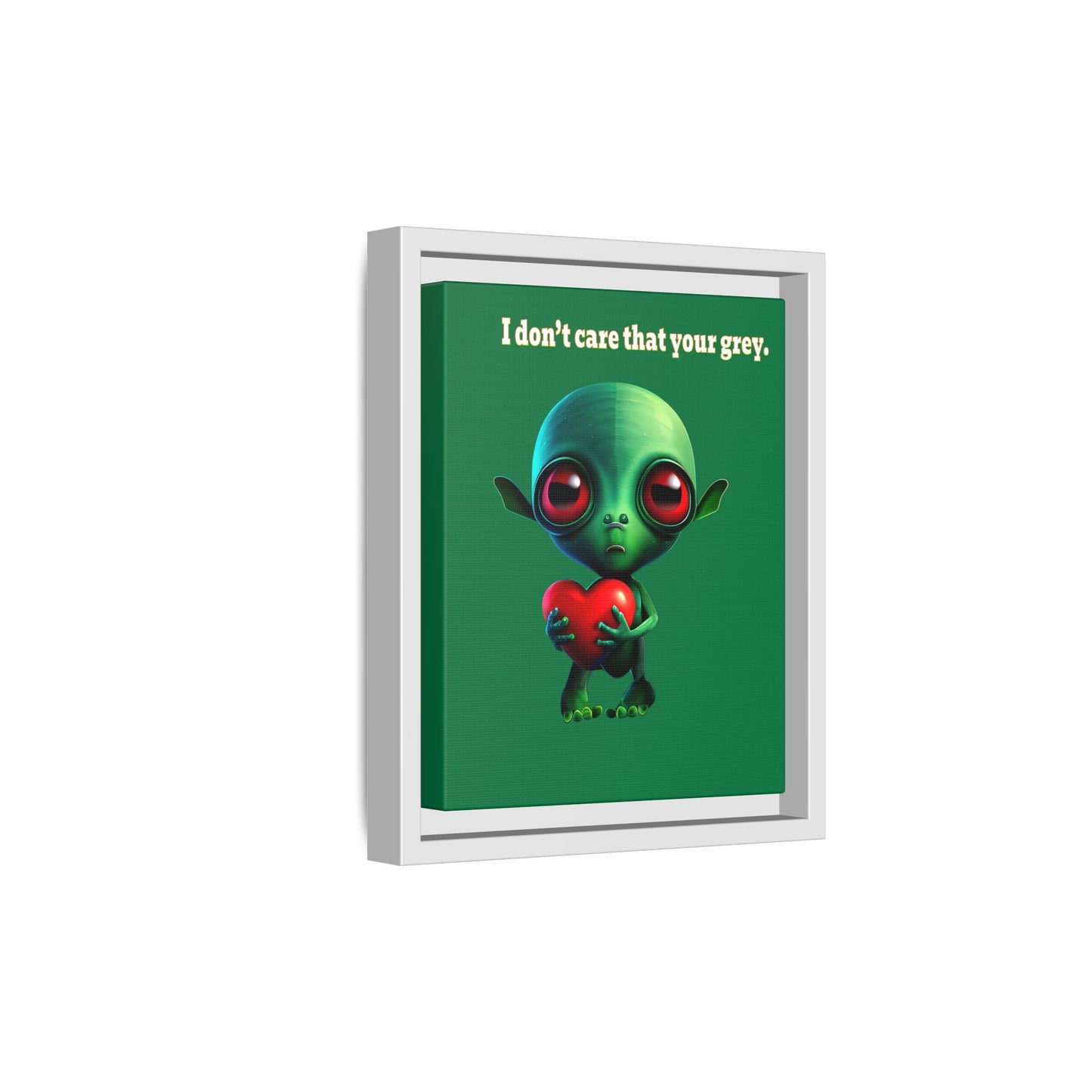 I don't care that your grey - framed canvas art (dark green)