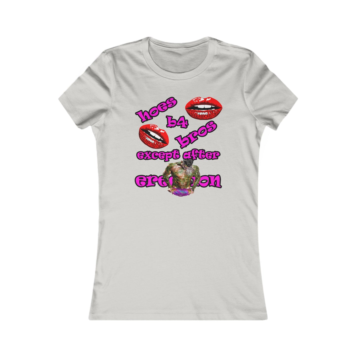 hoes b4 bros - Women's Favorite Tee
