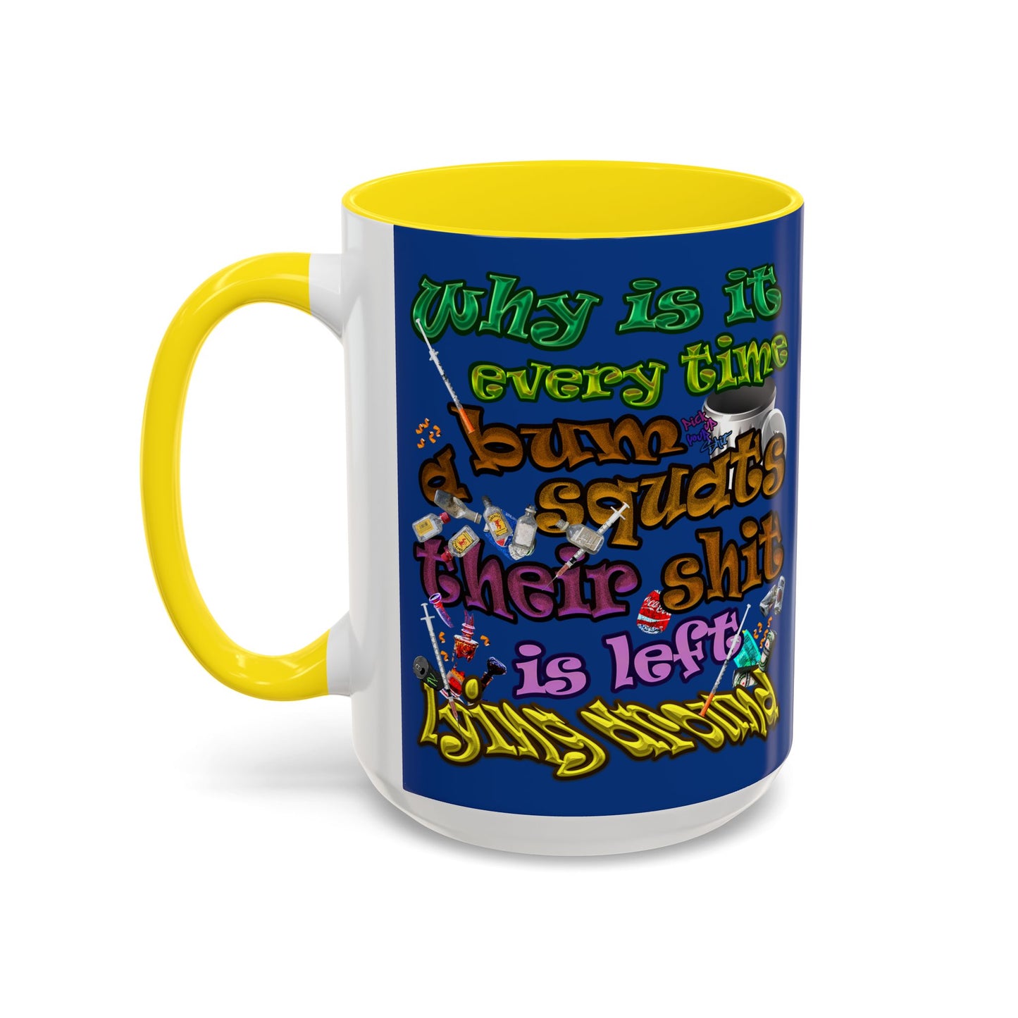 the bum's shit - Accent Mug (dark blue)