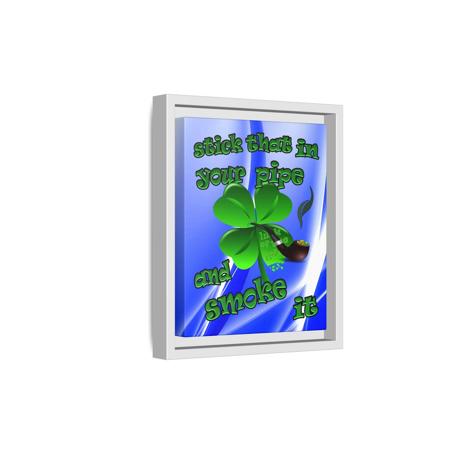 stick that in your pipe and smoke it - framed canvas art (blue-white wave)