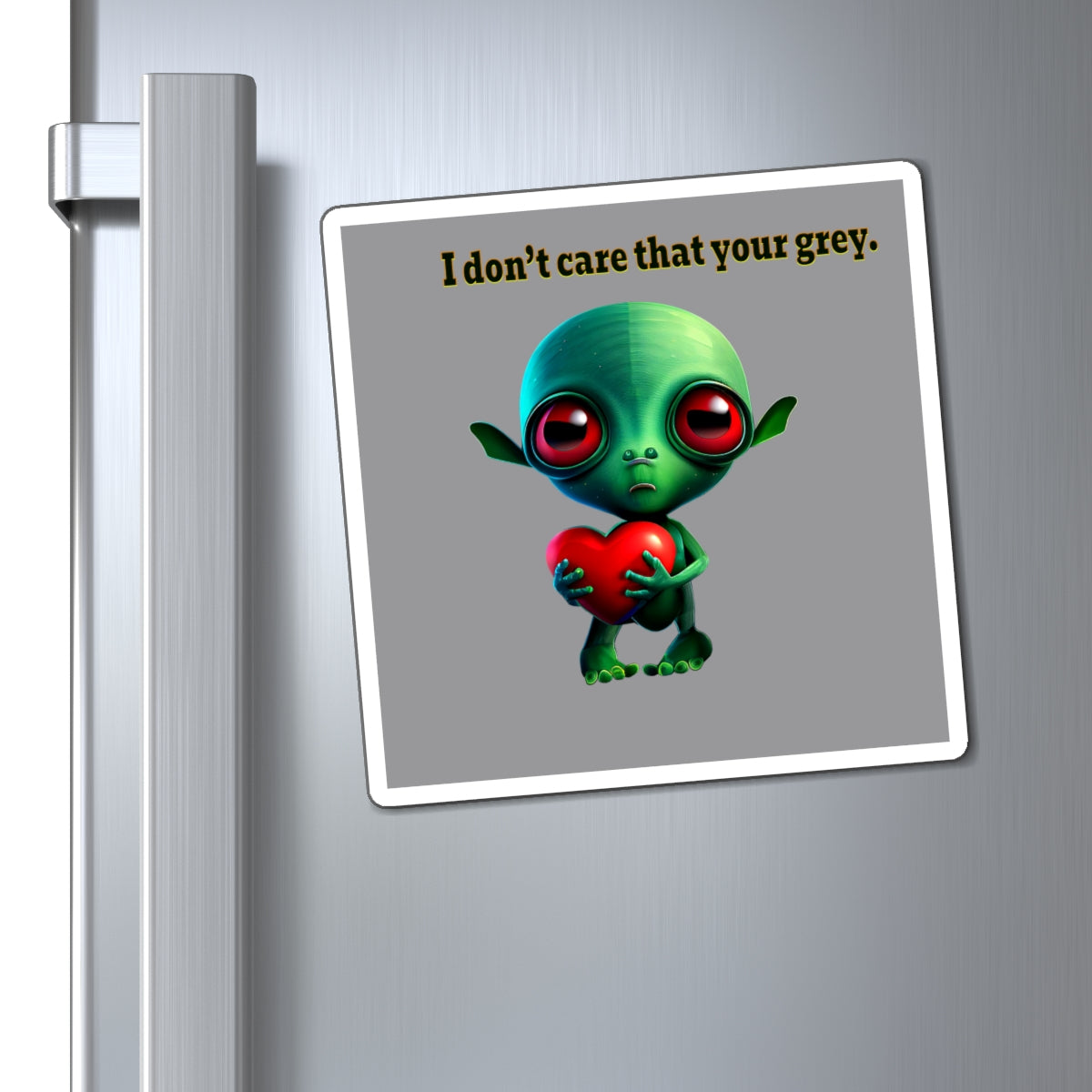 I don't care that your grey - Magnets - (grey)