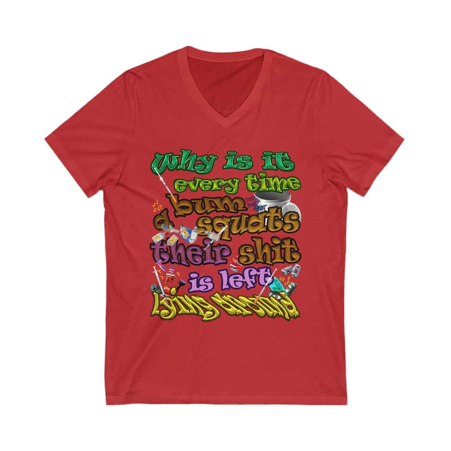 the bum's shit - Unisex Jersey Short Sleeve V-Neck Tee