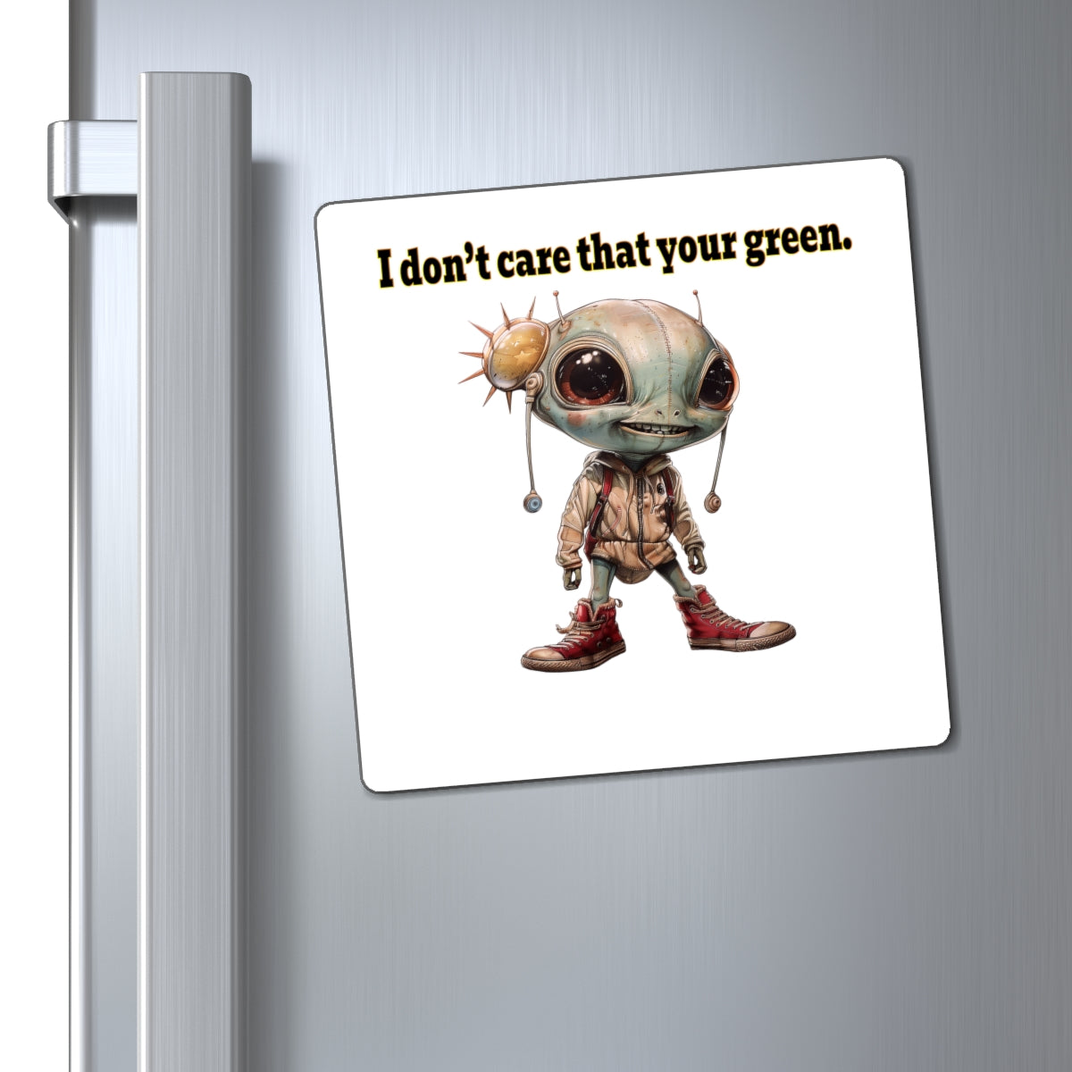 I don't care that your green - Magnets - (white)