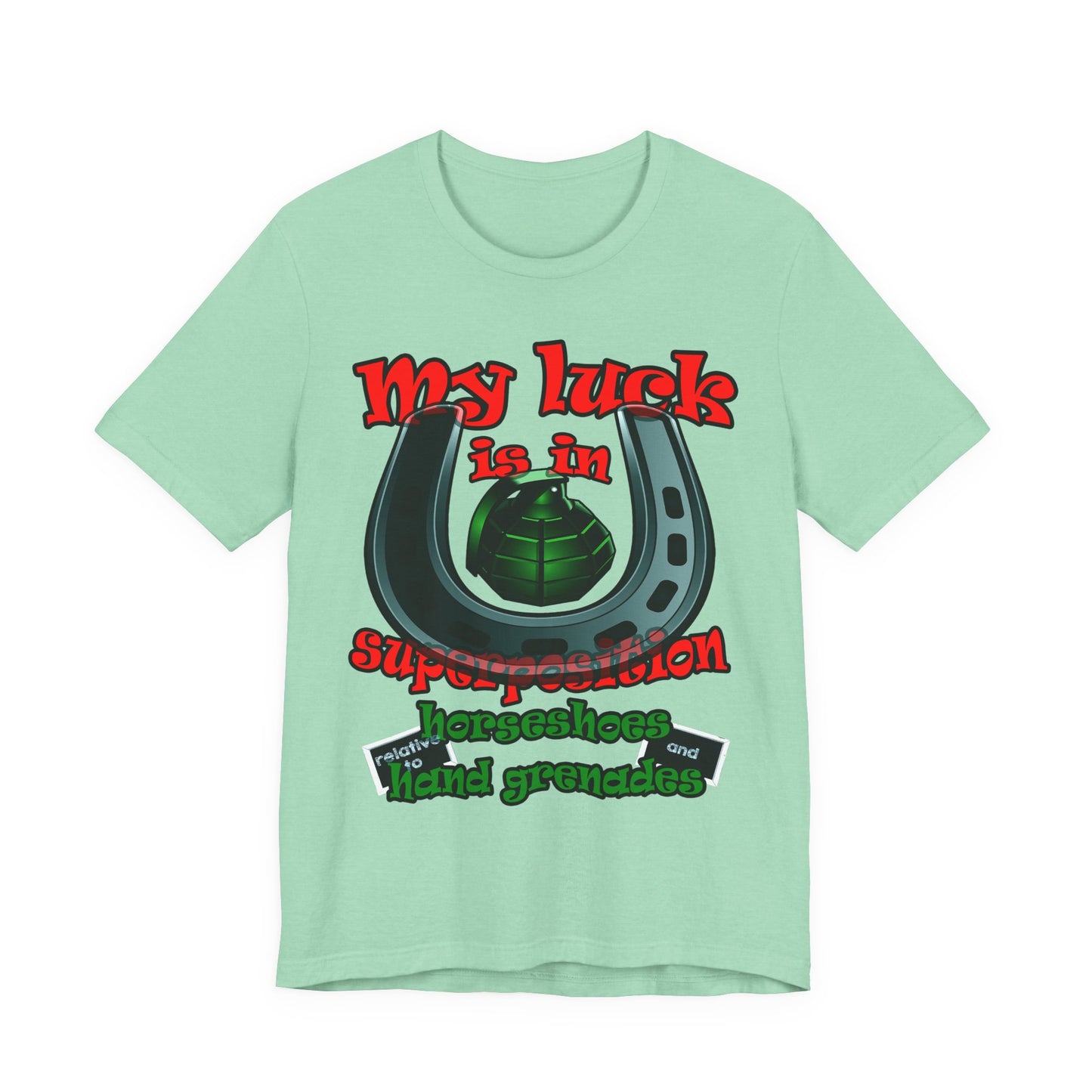 my luck - Unisex Jersey Short Sleeve Tee