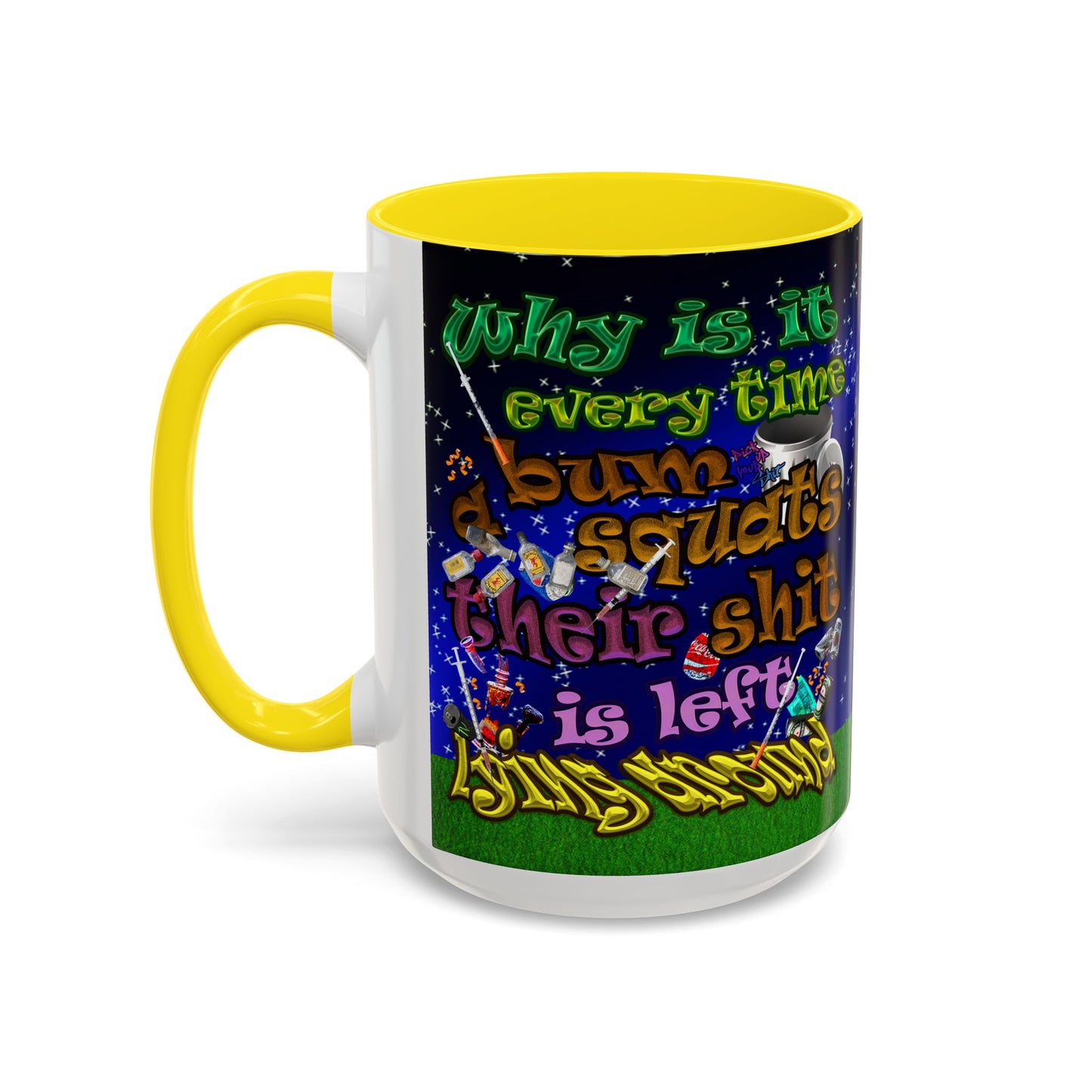 the bum's shit - Accent Mug ('snoops' background)