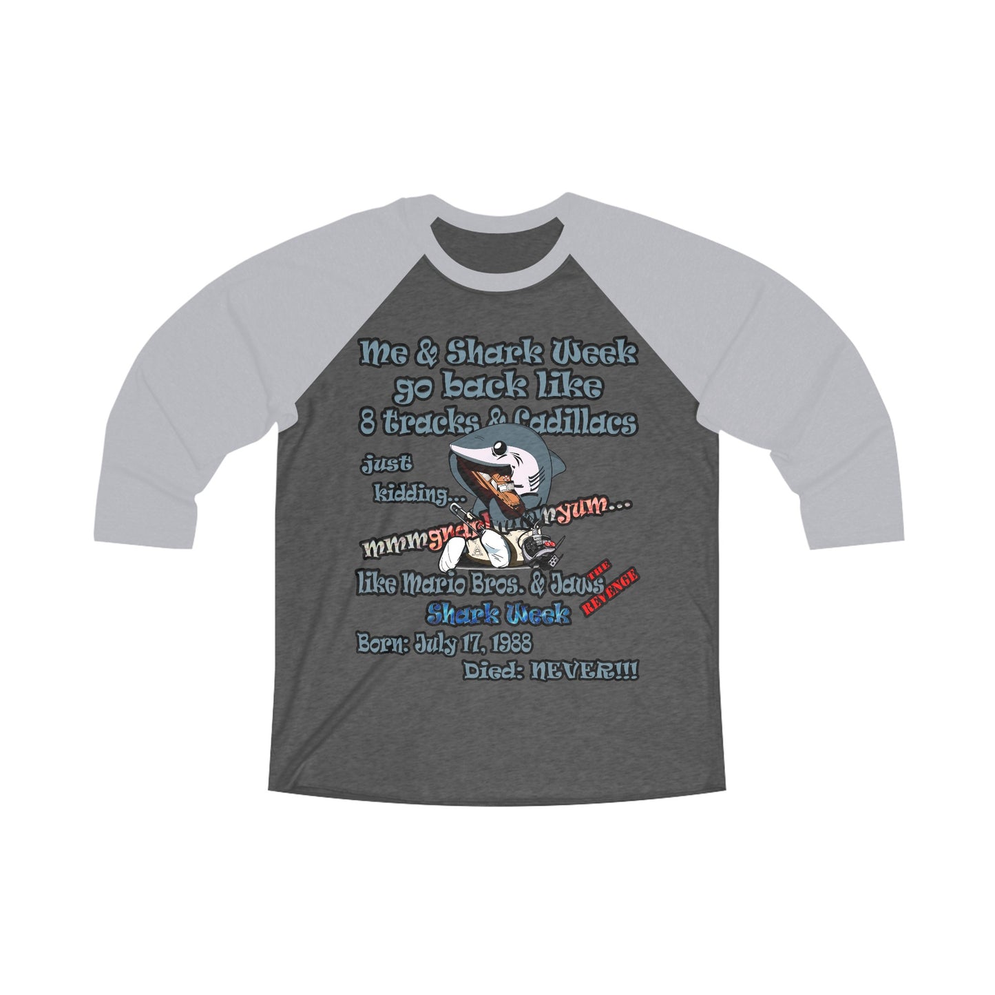 shark week - Unisex Tri-Blend 3\4 Raglan Tee