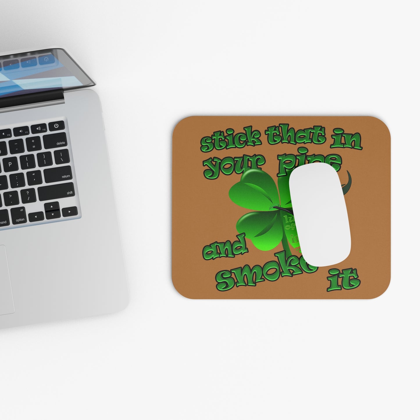 stick that in your pipe and smoke it - Mouse Pad (Rectangle) (light brown)