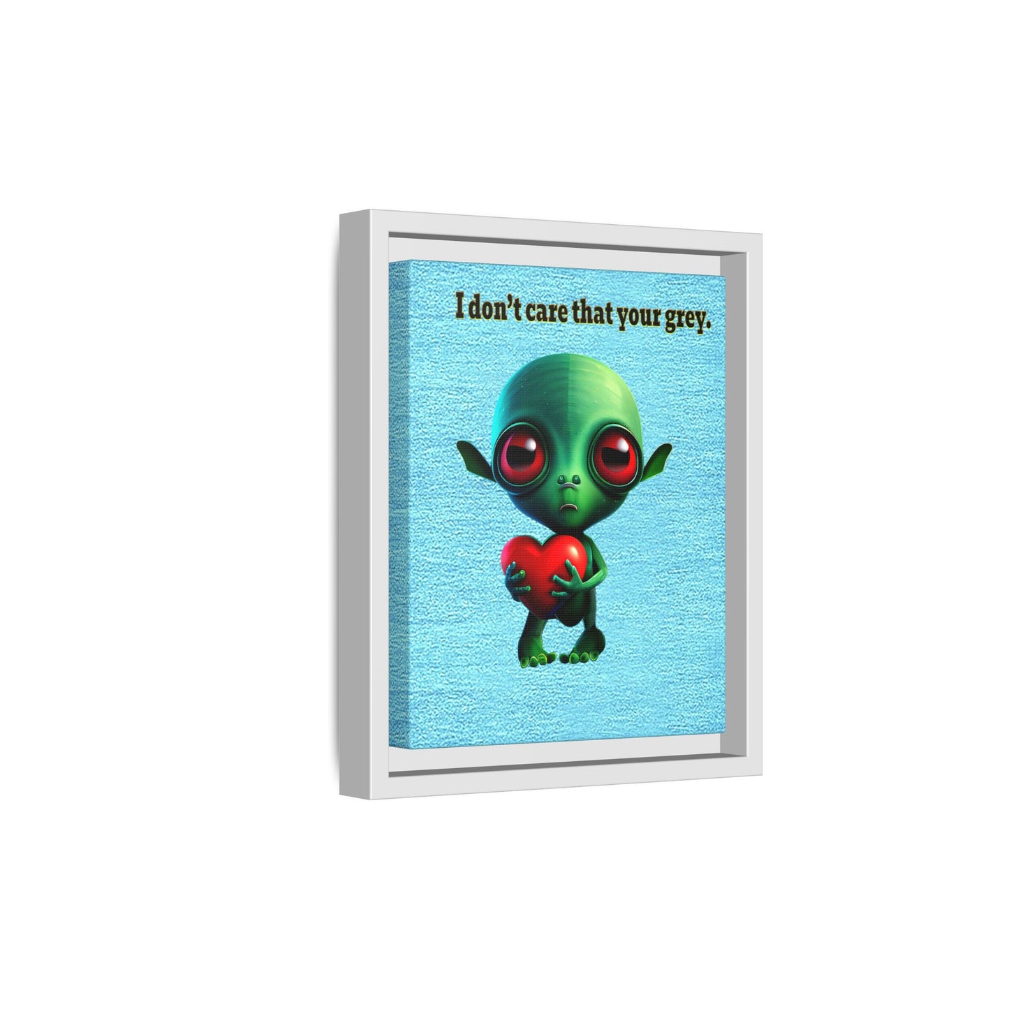 I don't care that your grey - framed canvas art (faded blue)