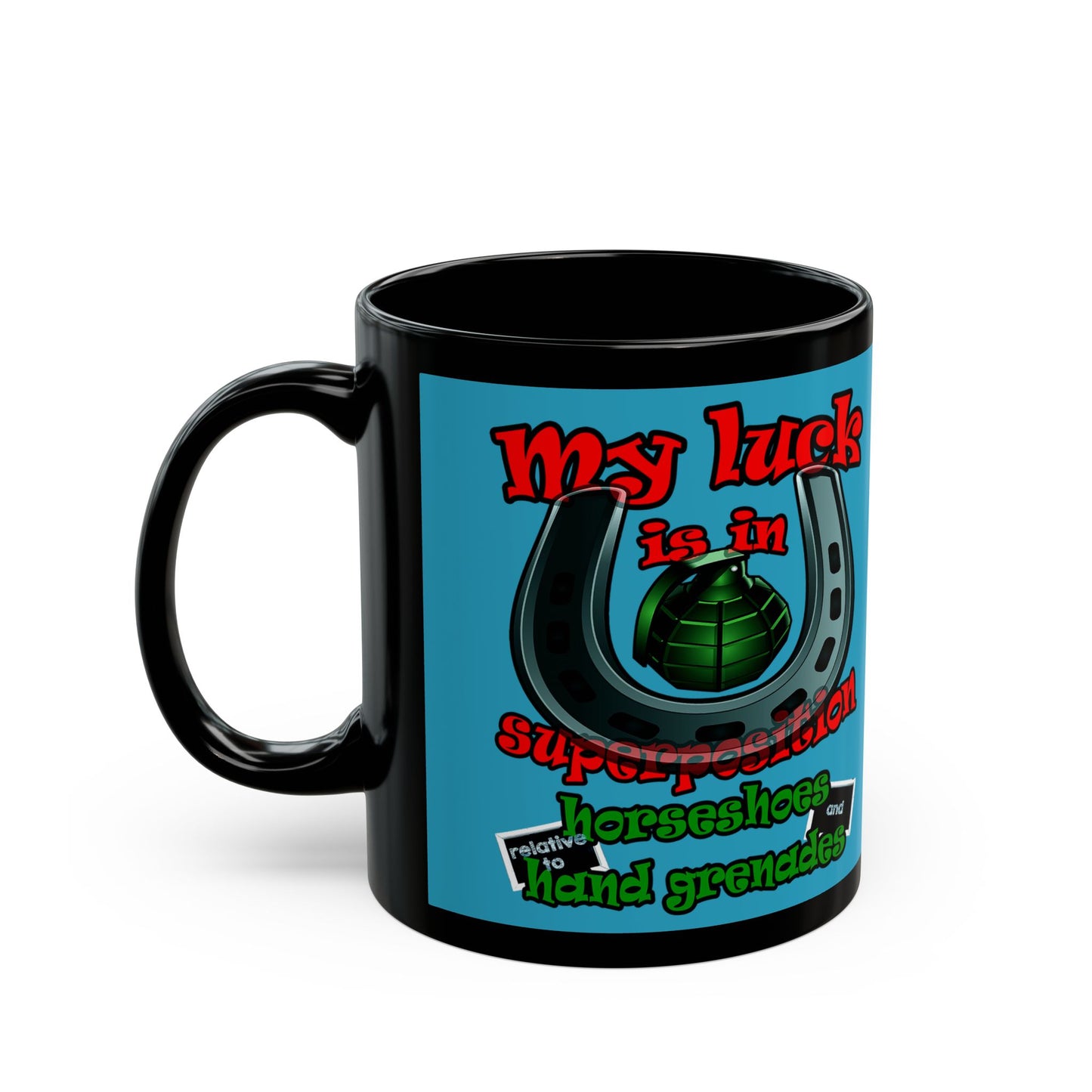 my luck - Black Mug (turquoise)