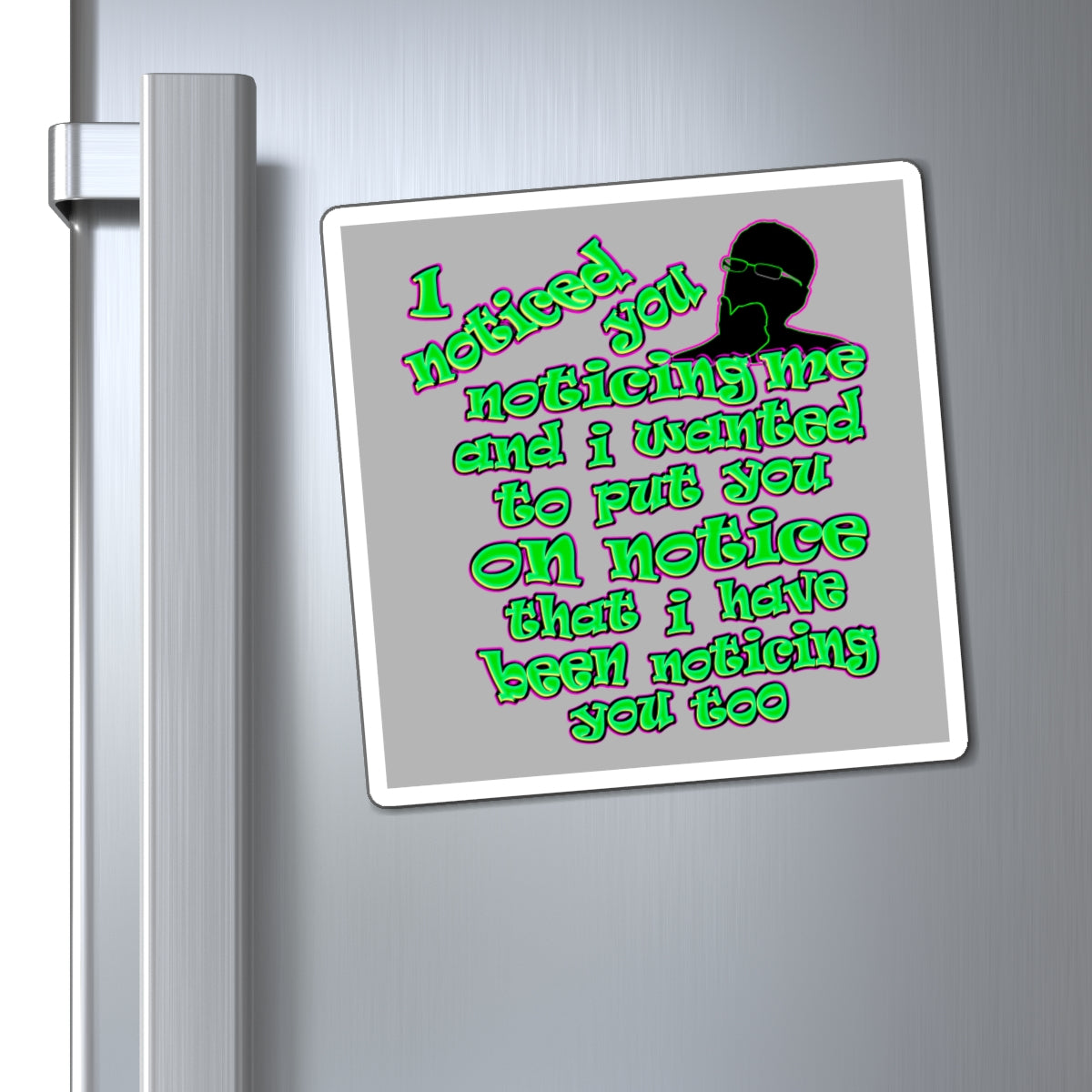 noticed you noticing - Magnets - (light grey)