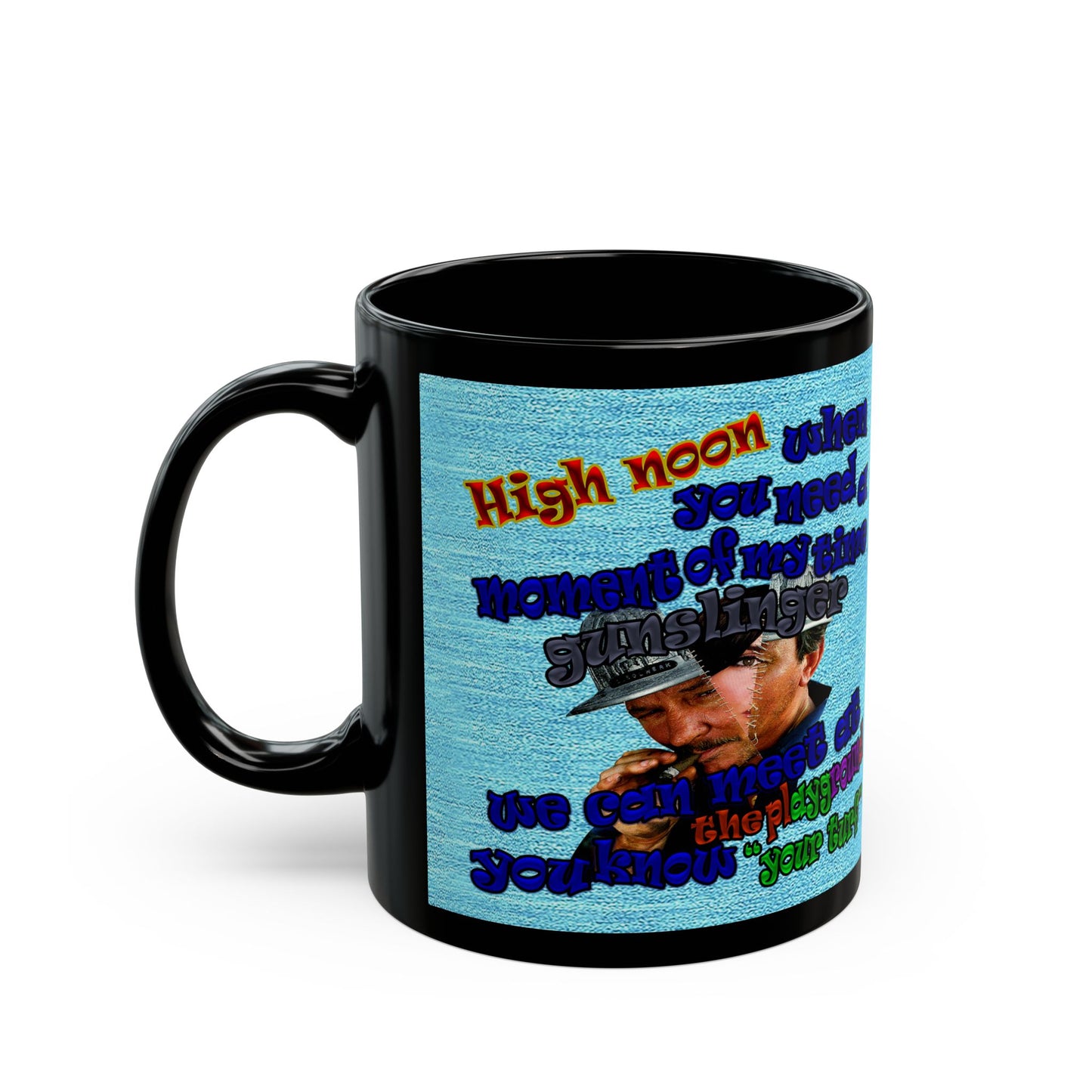 high noon - Black Mug (faded blue)