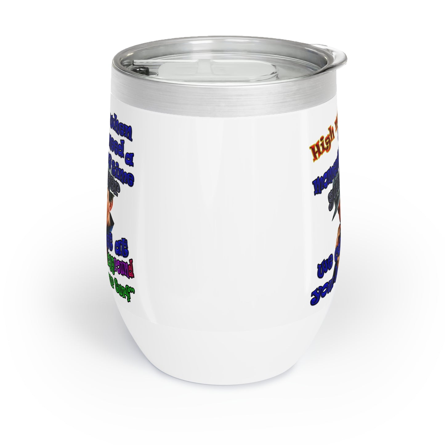high noon - Chill Wine Tumbler (white)
