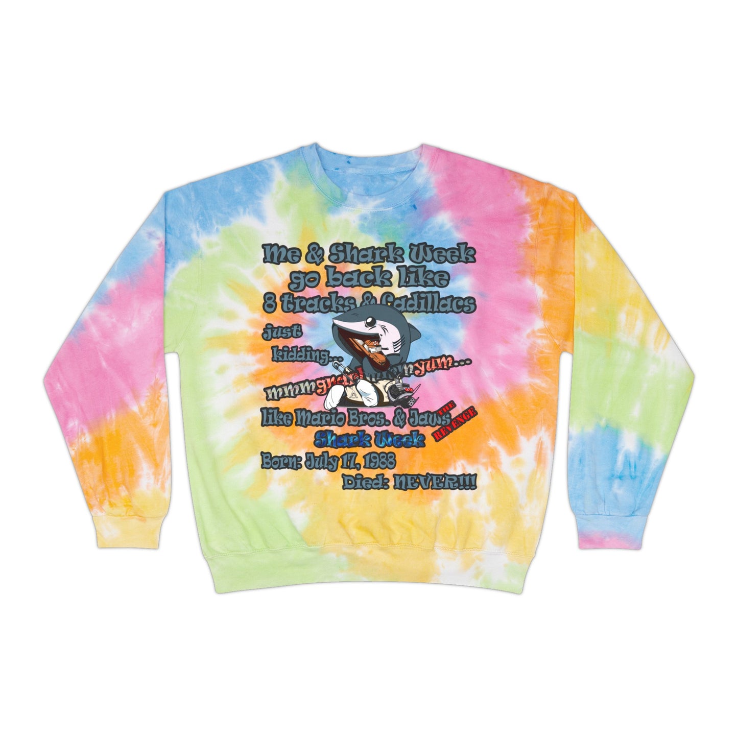 shark week - Unisex Tie-Dye Sweatshirt