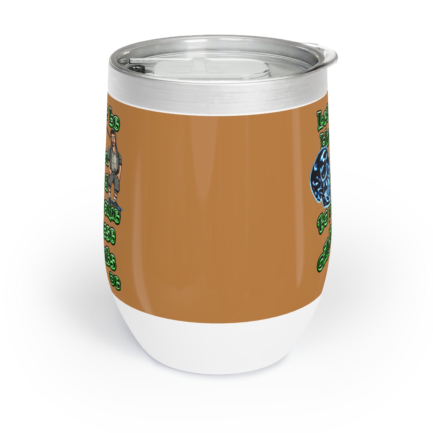 og - Chill Wine Tumbler (light brown)