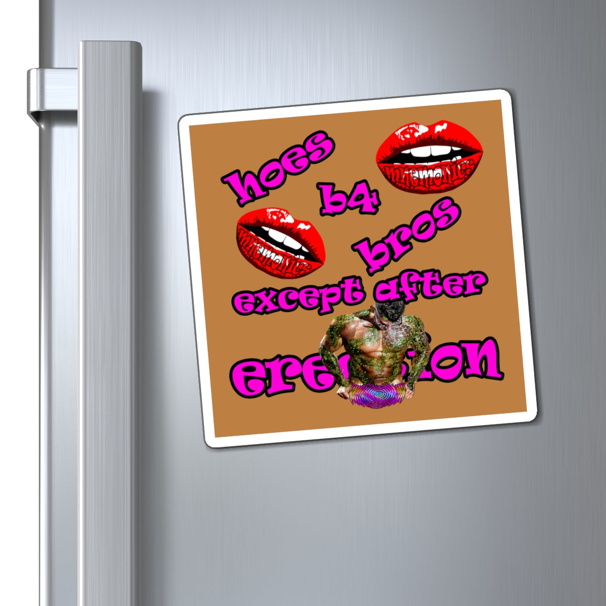 hoes b4 bros - Magnets - (light brown)