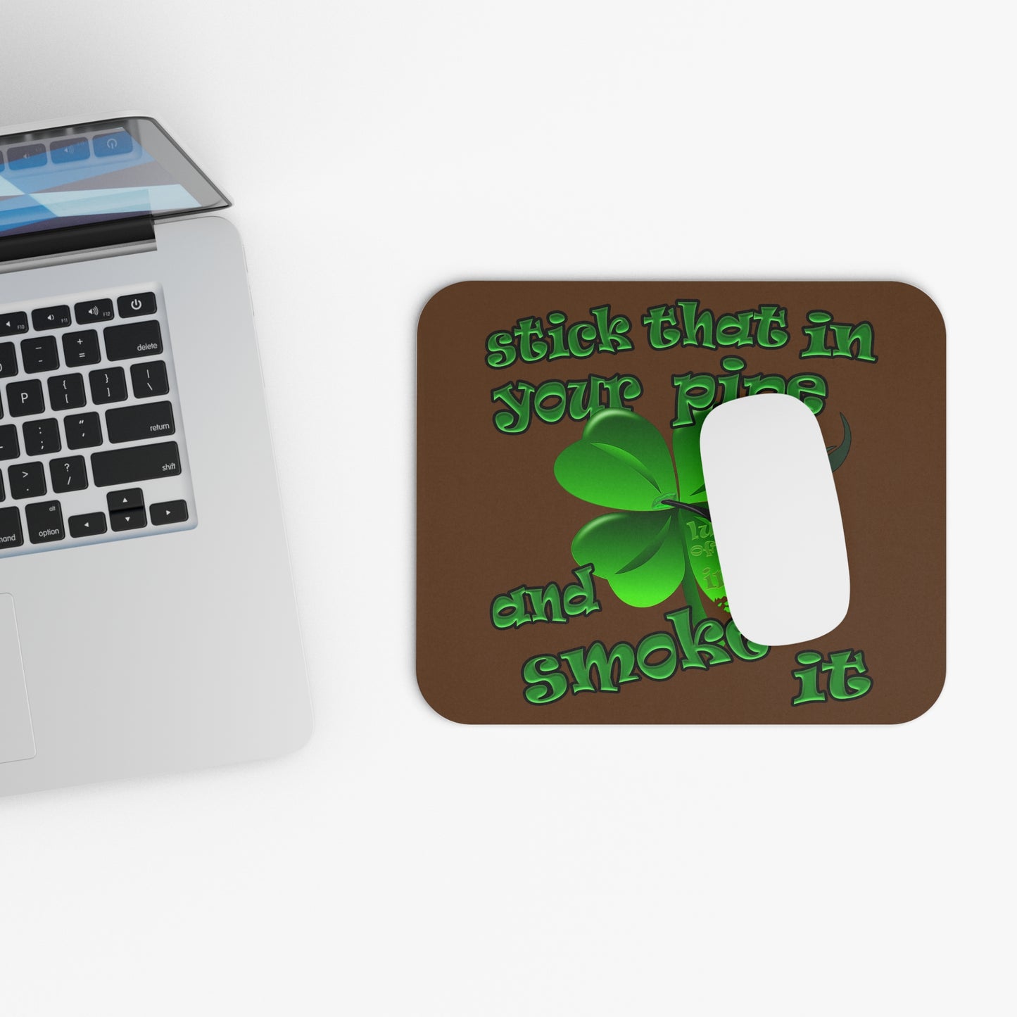 stick that in your pipe and smoke it - Mouse Pad (Rectangle) (brown)