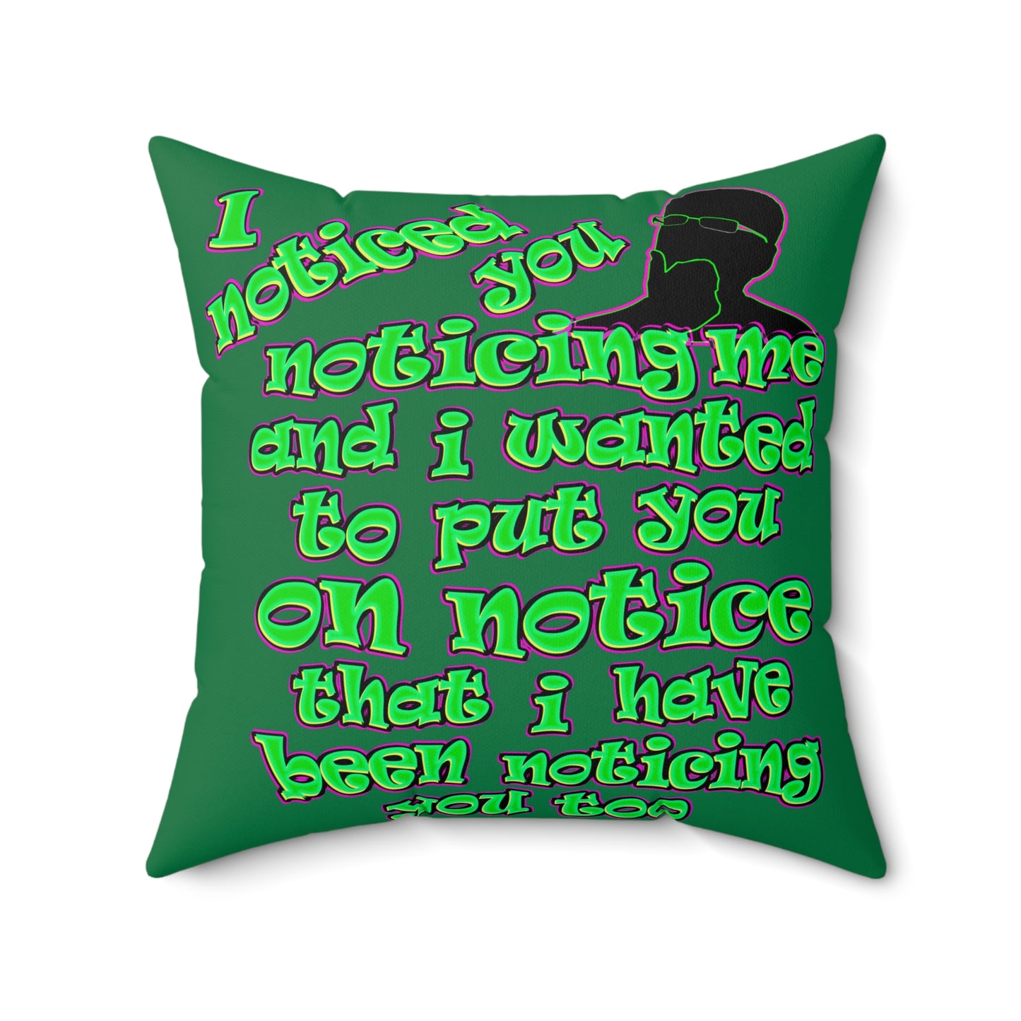 noticed you noticing - Faux Suede Square Pillow - (dark green)