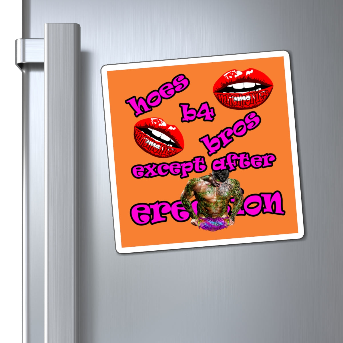 hoes b4 bros - Magnets - (crusta)