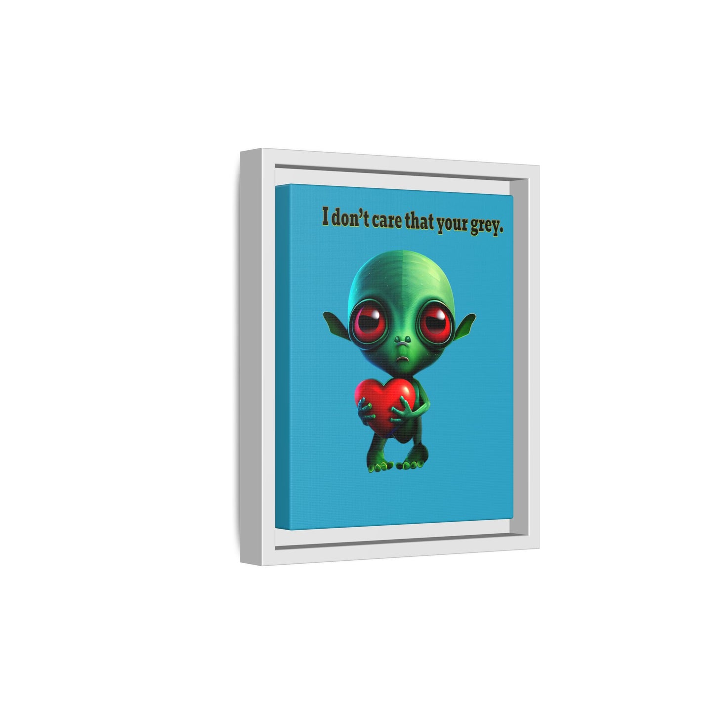 I don't care that your grey - framed canvas art (turquoise)