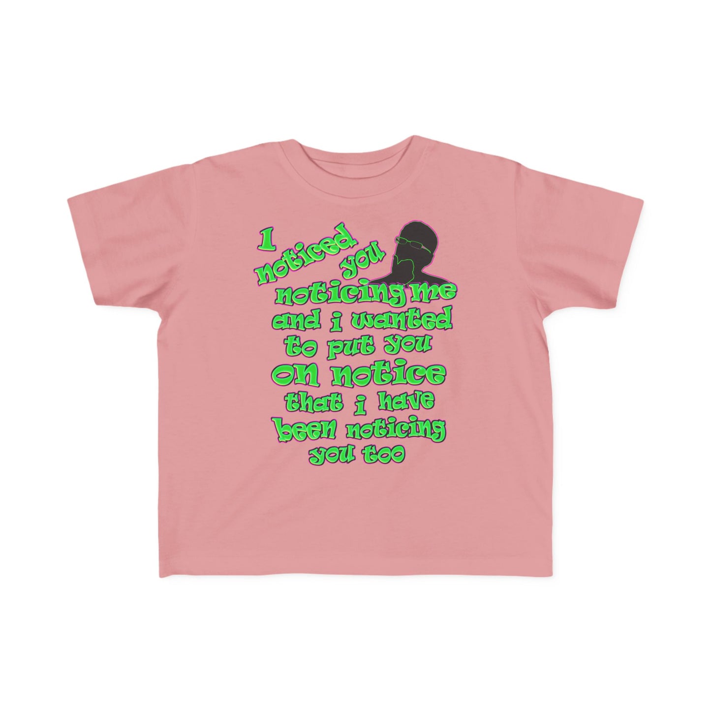 noticed you noticing - Toddler's Fine Jersey Tee
