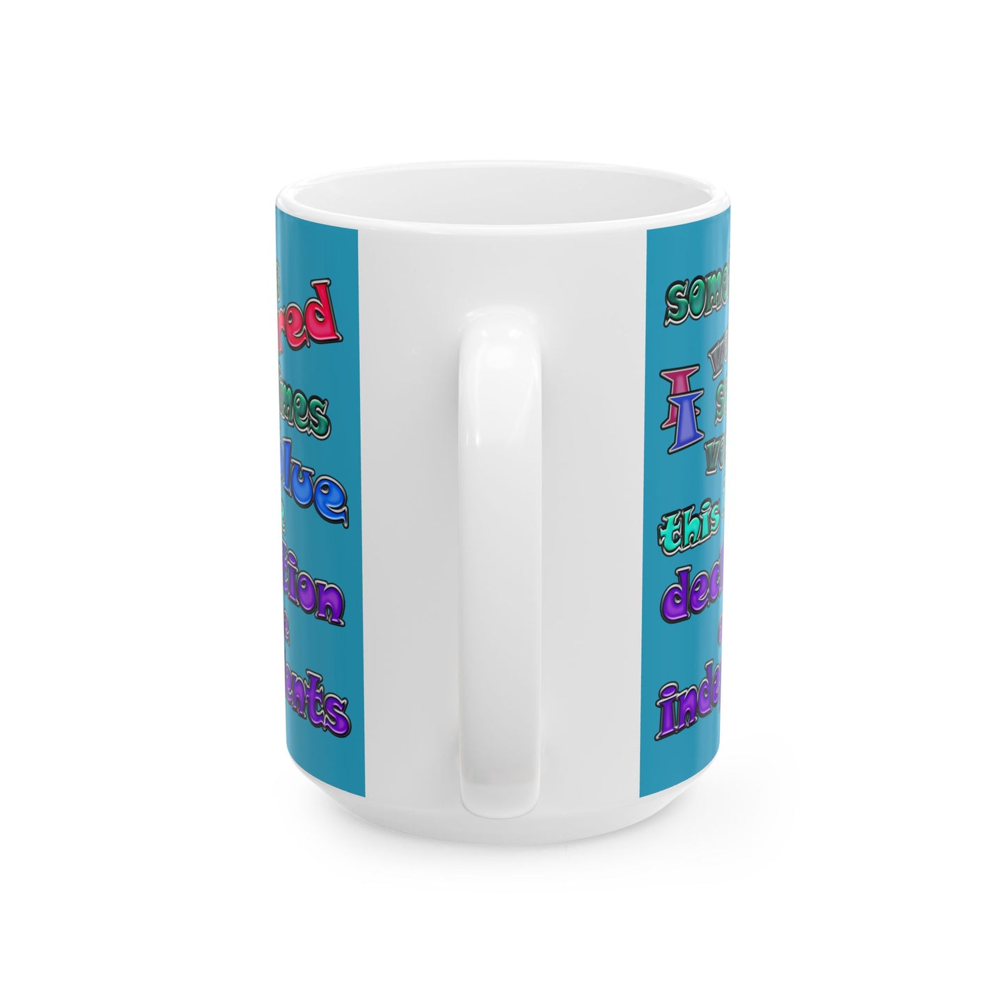 declaration of the independents - White Mug (turquoise)