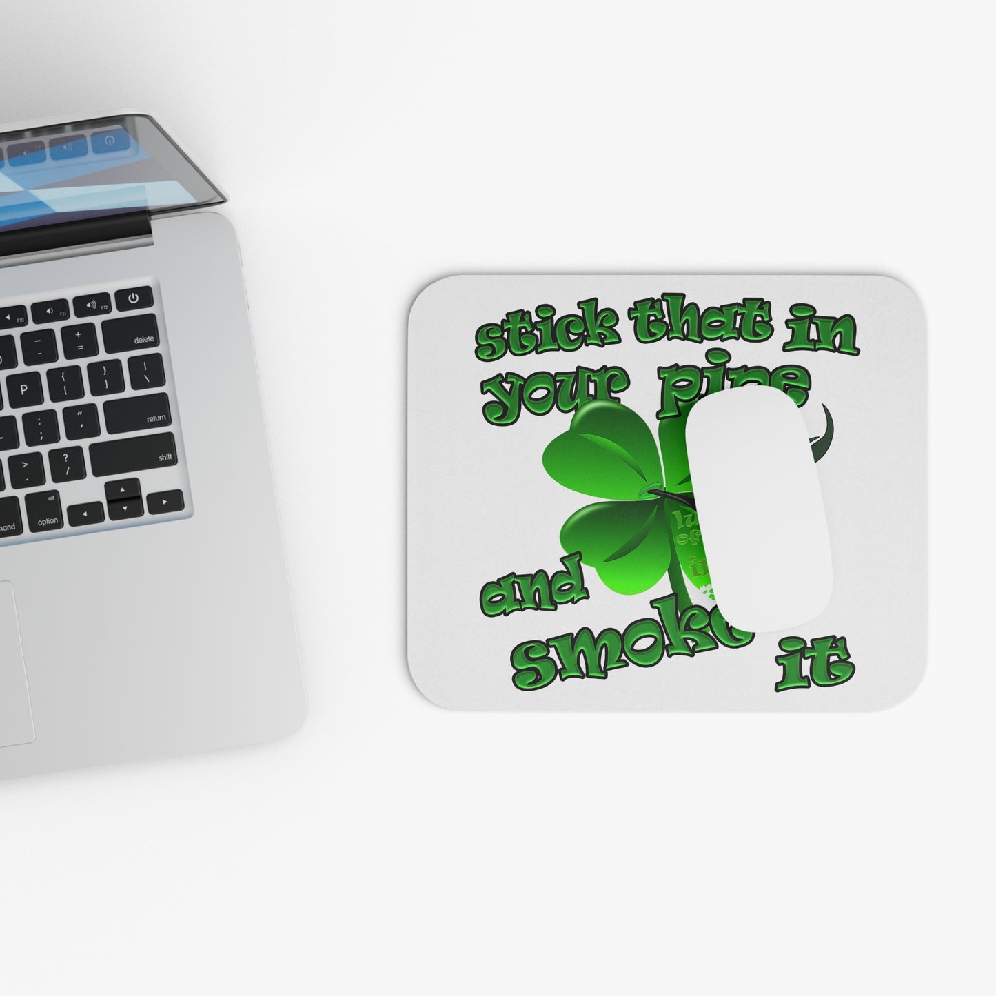 stick that in your pipe and smoke it - Mouse Pad (Rectangle) (white)