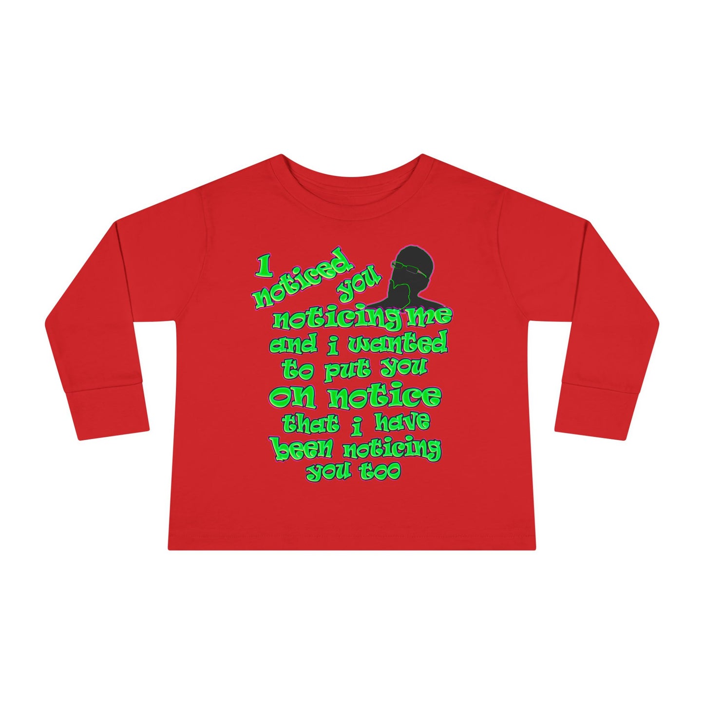 noticed you noticing - Toddler Long Sleeve Tee