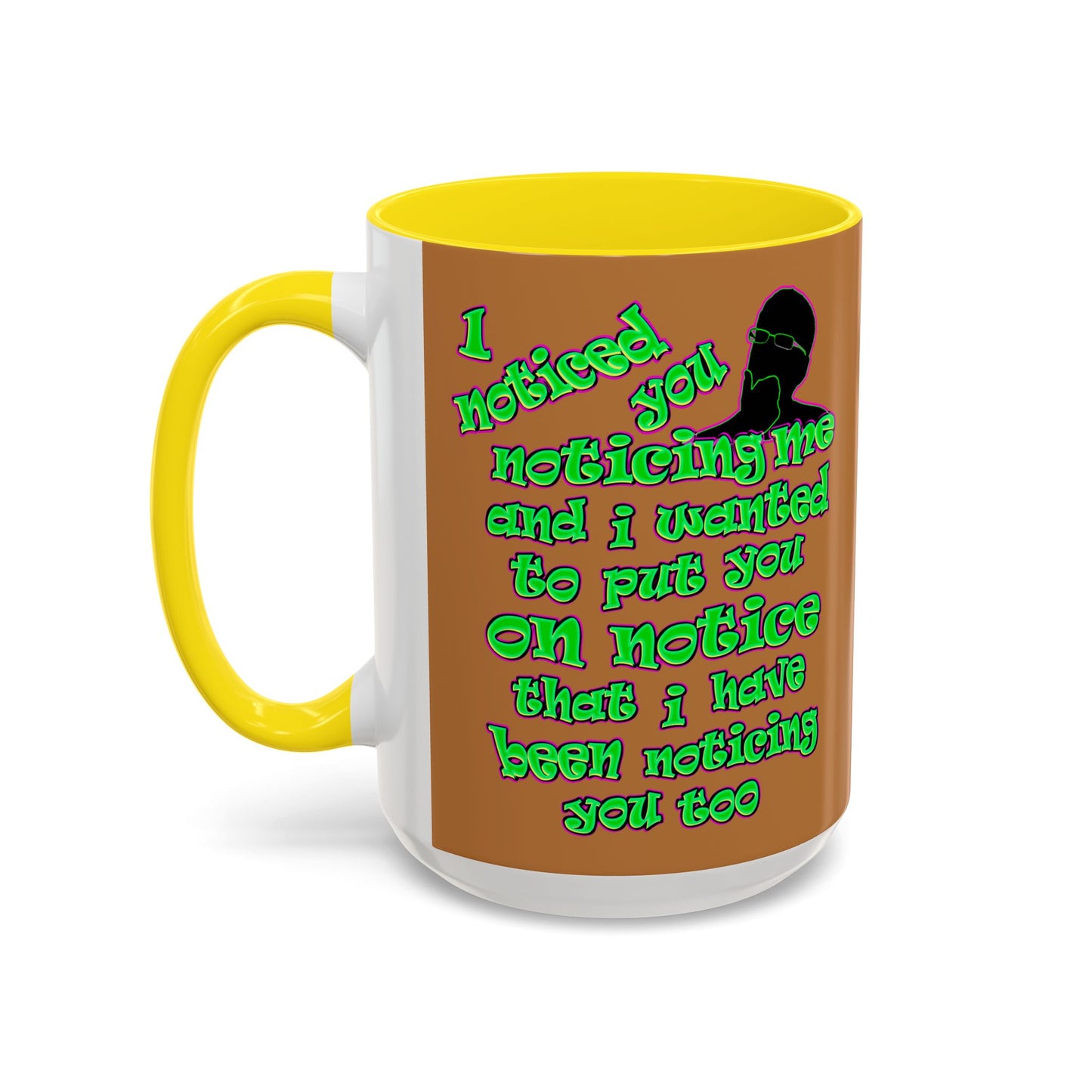 noticed you noticing - Accent Mug (light brown)