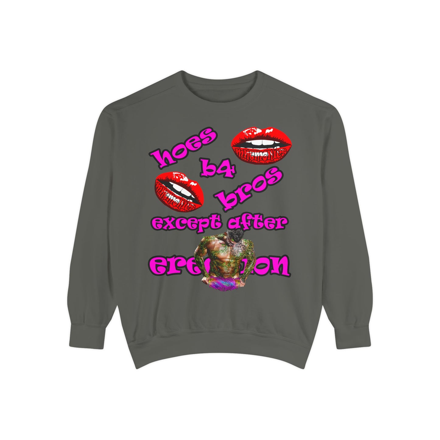 hoes b4 bros - Unisex Garment-Dyed Sweatshirt