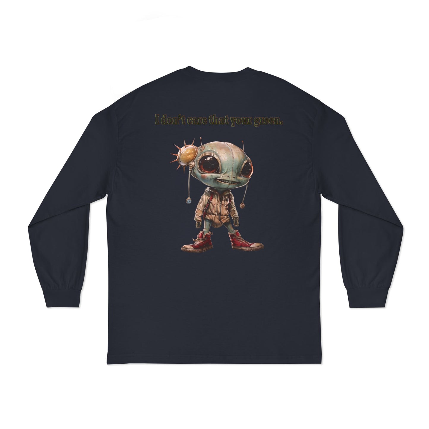 I don't care that your grey - Unisex Classic Long Sleeve T-Shirt