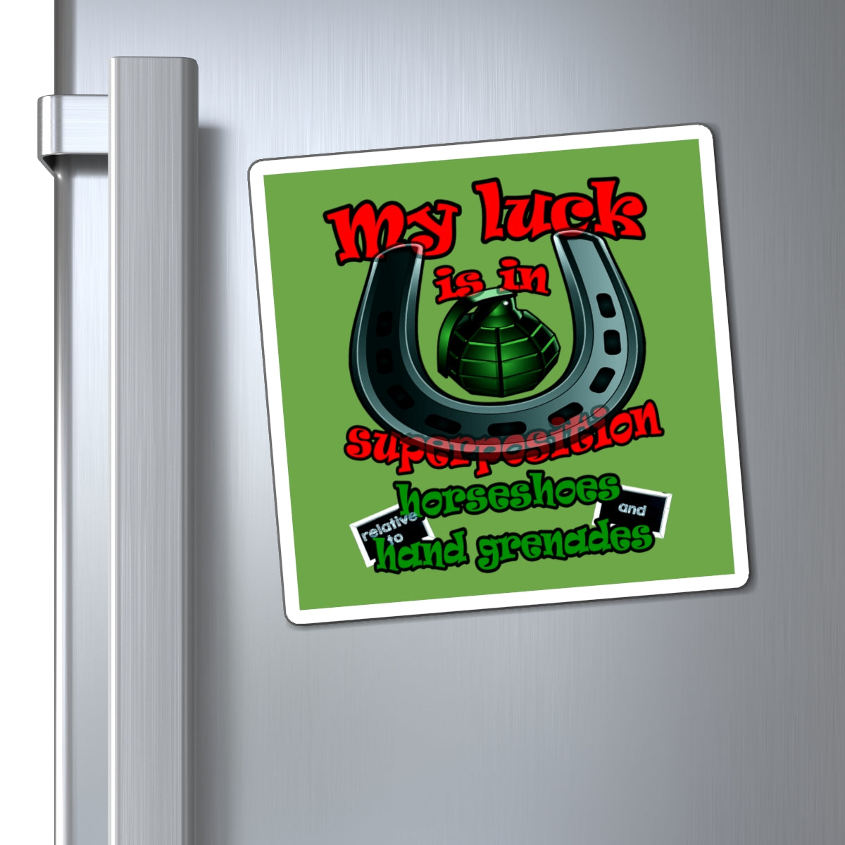 my luck - Magnets - (green)