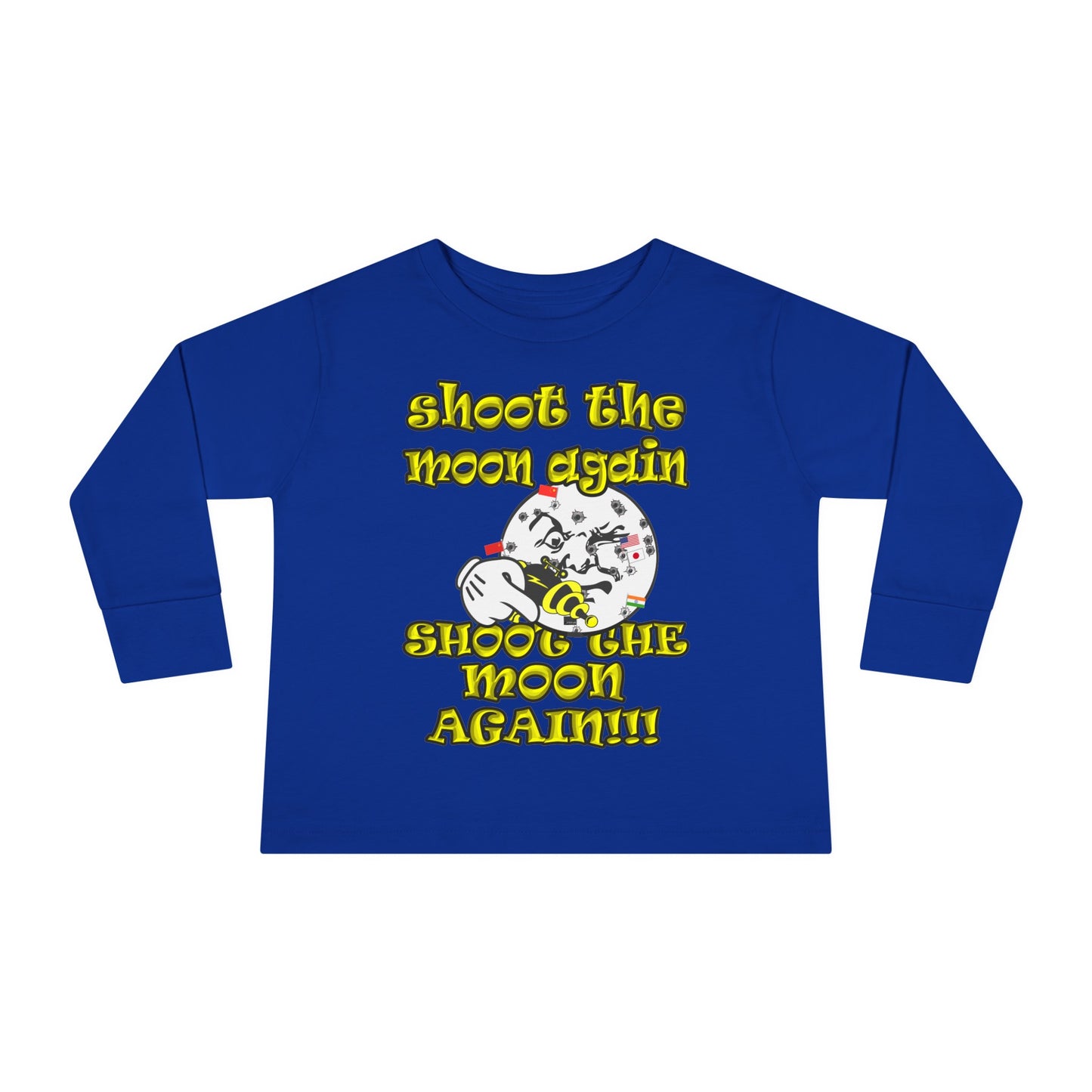 shoot the moon again - Toddler Long Sleeve Tee