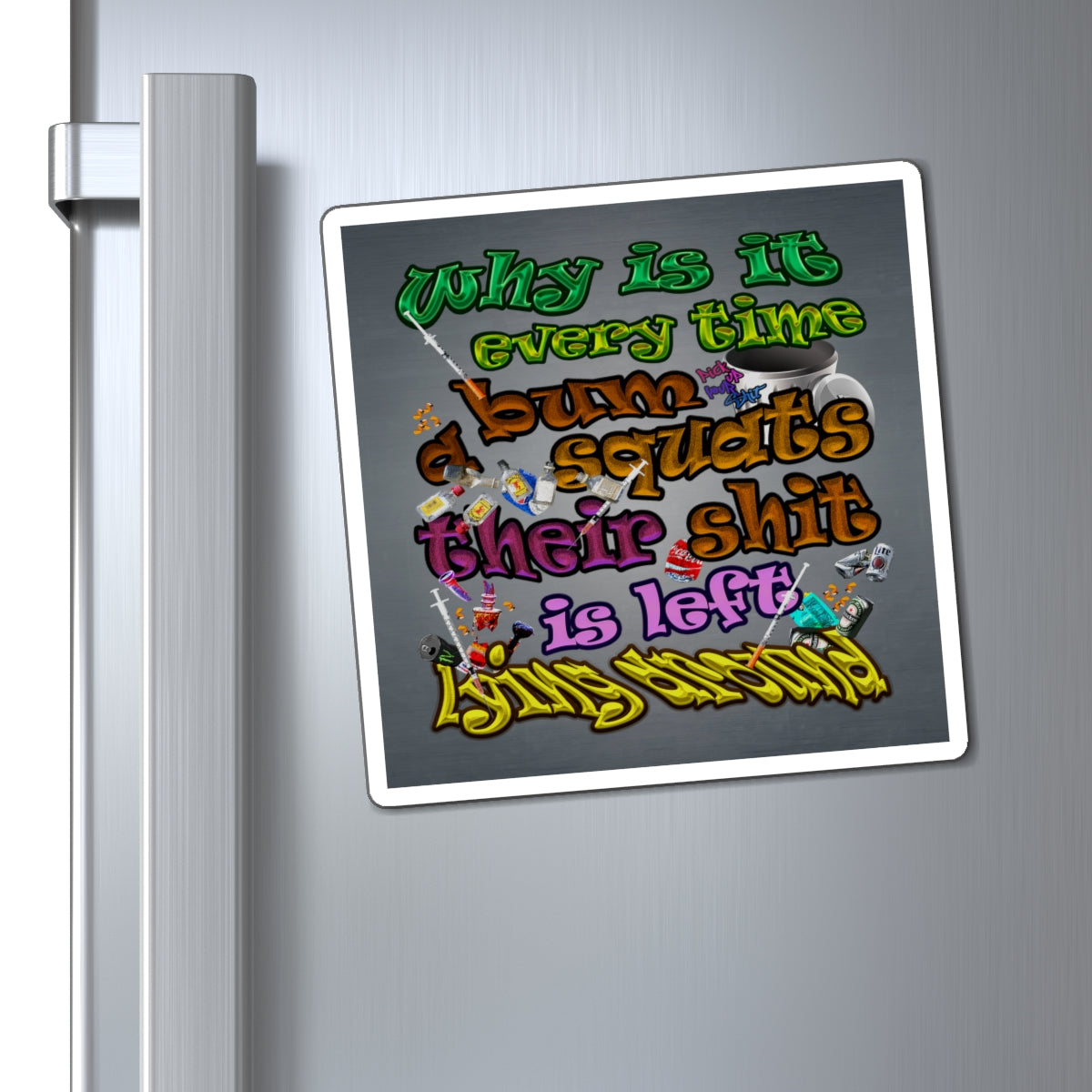 the bum's shit - Magnets - (grey-light grey)