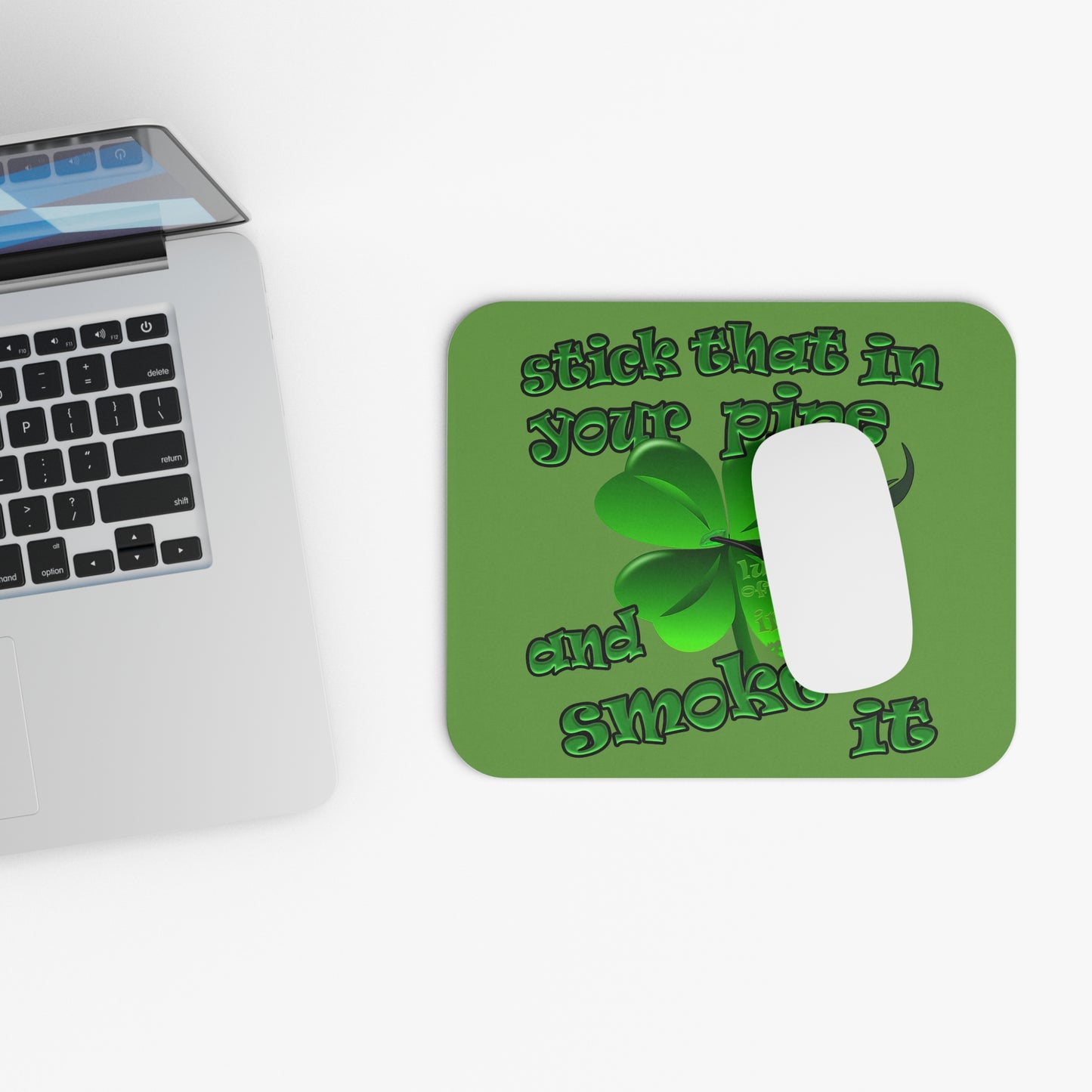 stick that in your pipe and smoke it - Mouse Pad (Rectangle) (green)