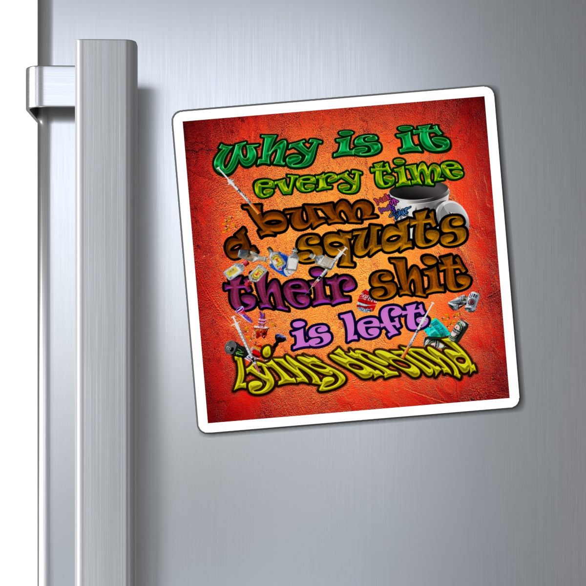 the bum's shit - Magnets - (burnt orange)