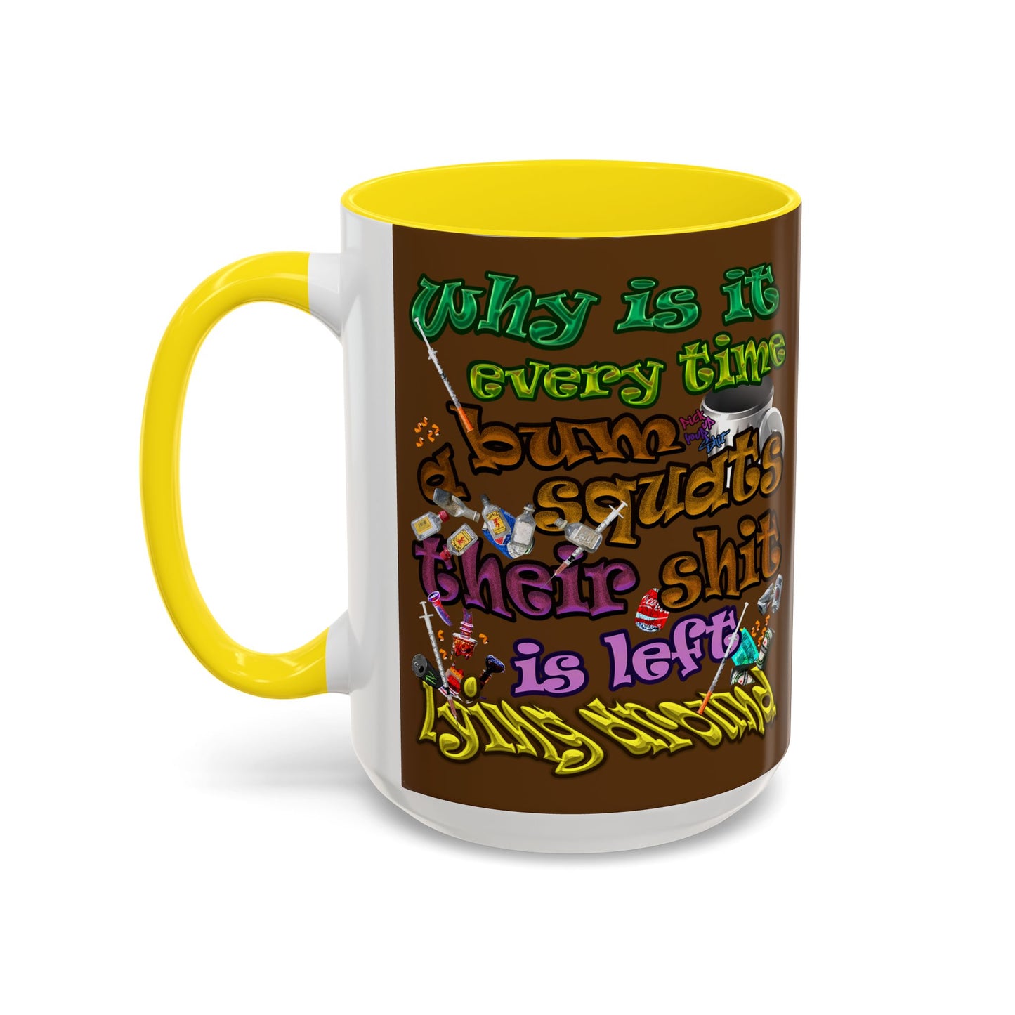 the bum's shit - Accent Mug (brown)