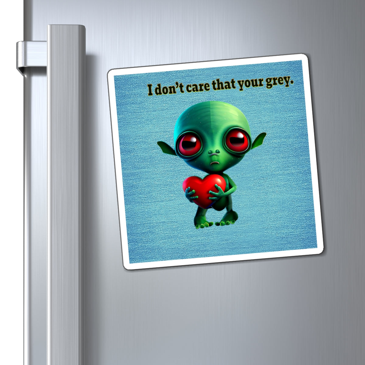 I don't care that your grey - Magnets - (faded blue)