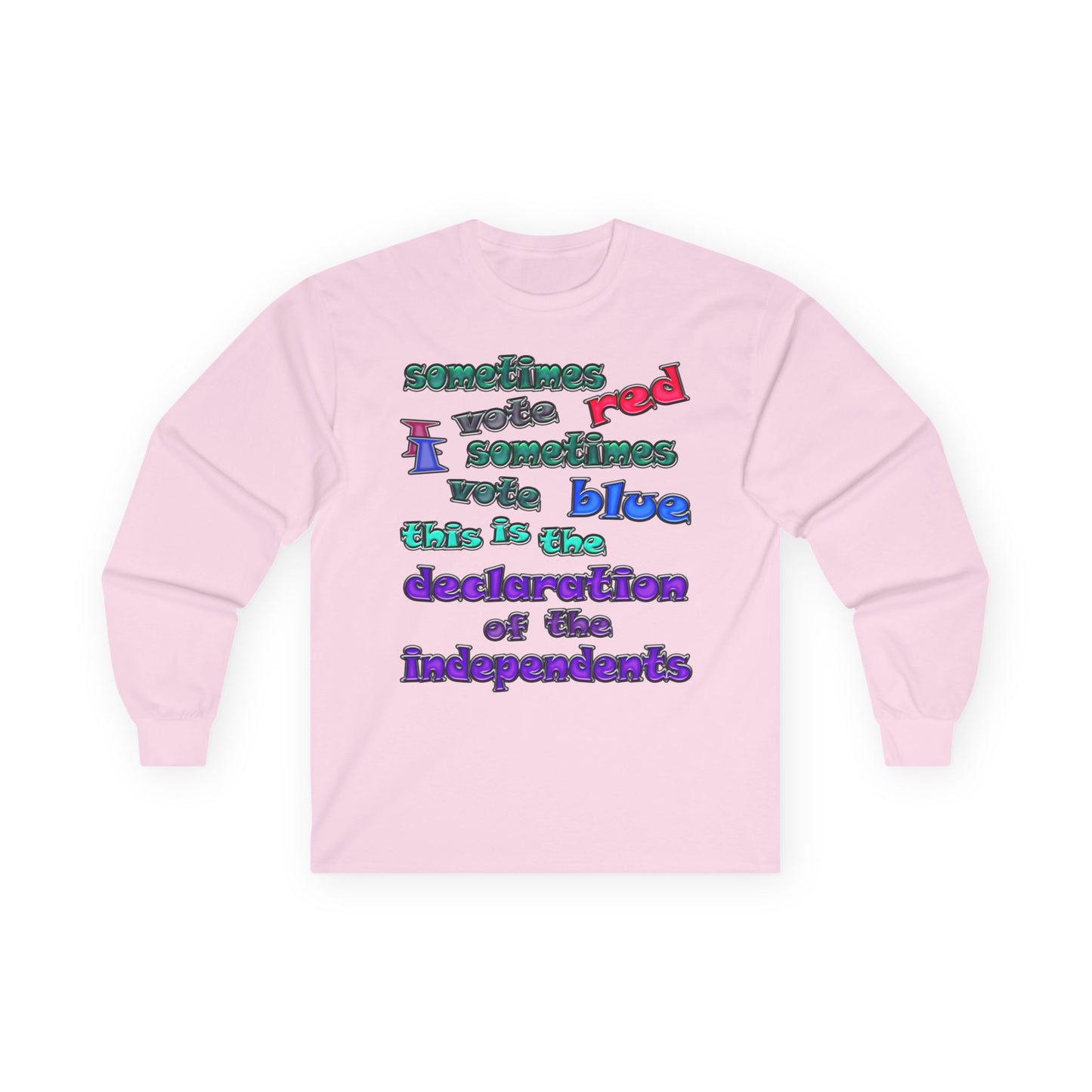 declaration of the independents - Ultra Cotton Long Sleeve Tee