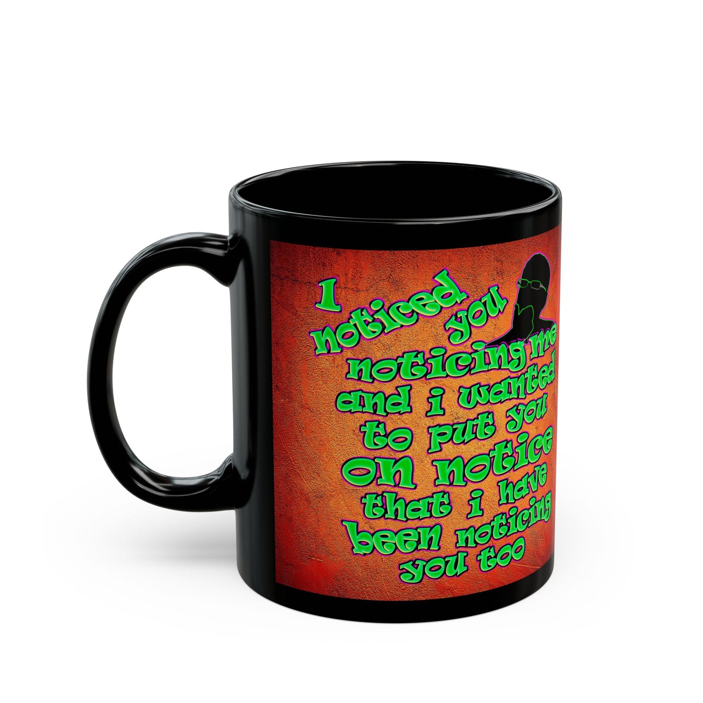 noticed you noticing - Black Mug (burnt orange)
