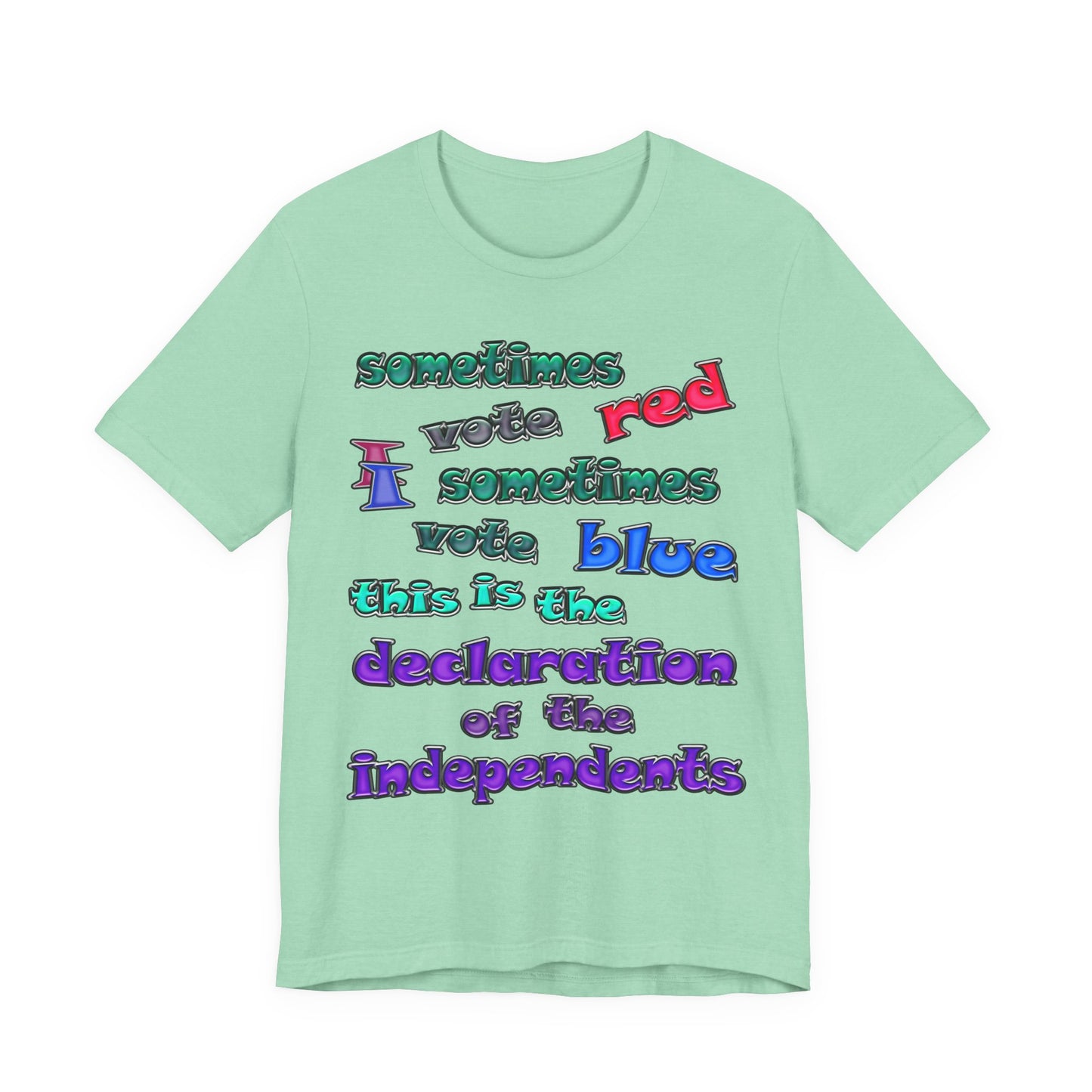 declaration of the independents - Unisex Jersey Short Sleeve Tee