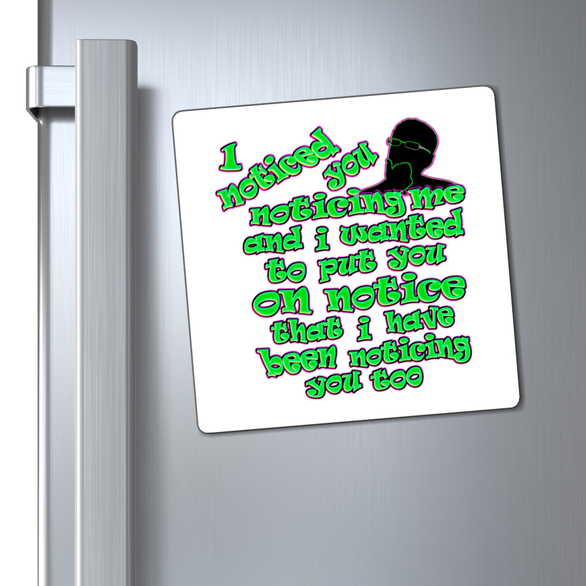 noticed you noticing - Magnets - (white)