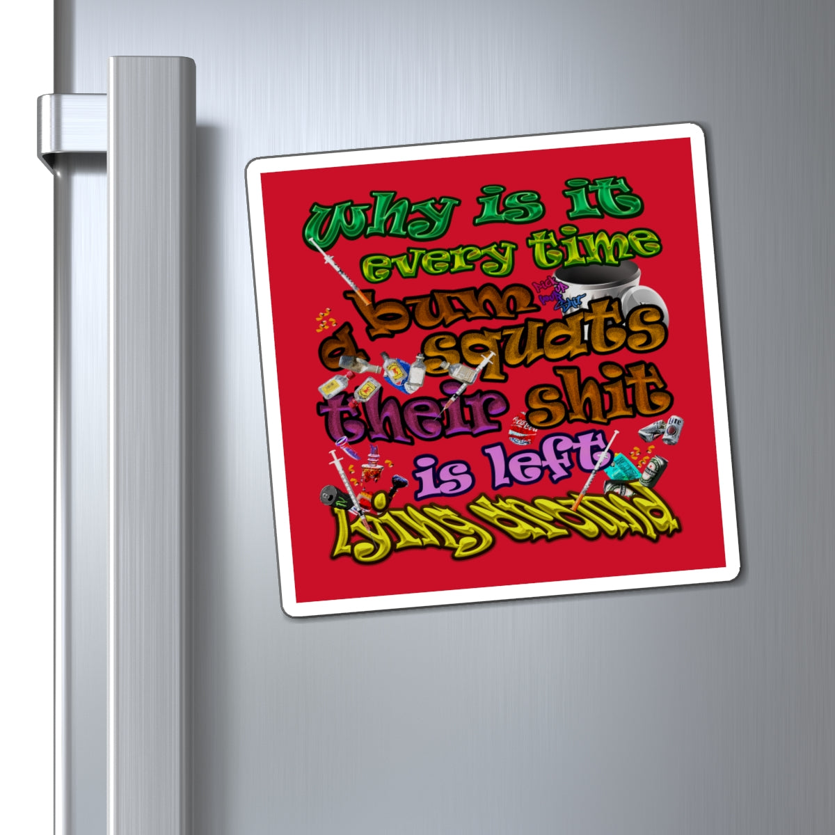 the bum's shit - Magnets - (dark red)
