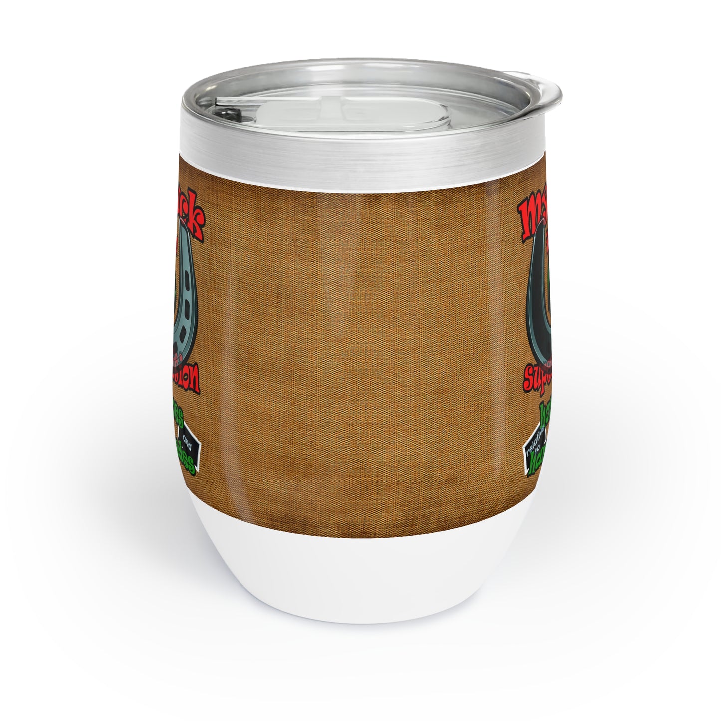my luck - Chill Wine Tumbler (brown papyrus)