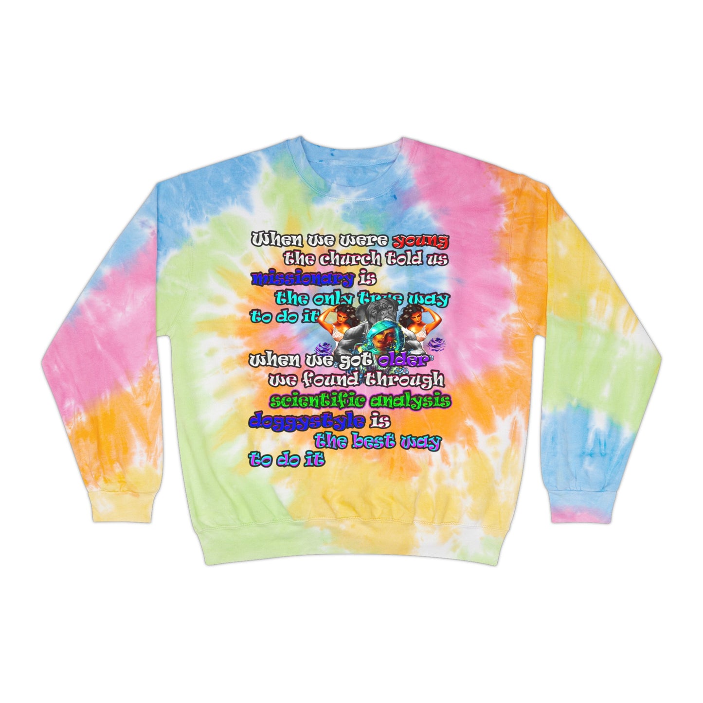 doggystyle - Unisex Tie-Dye Sweatshirt