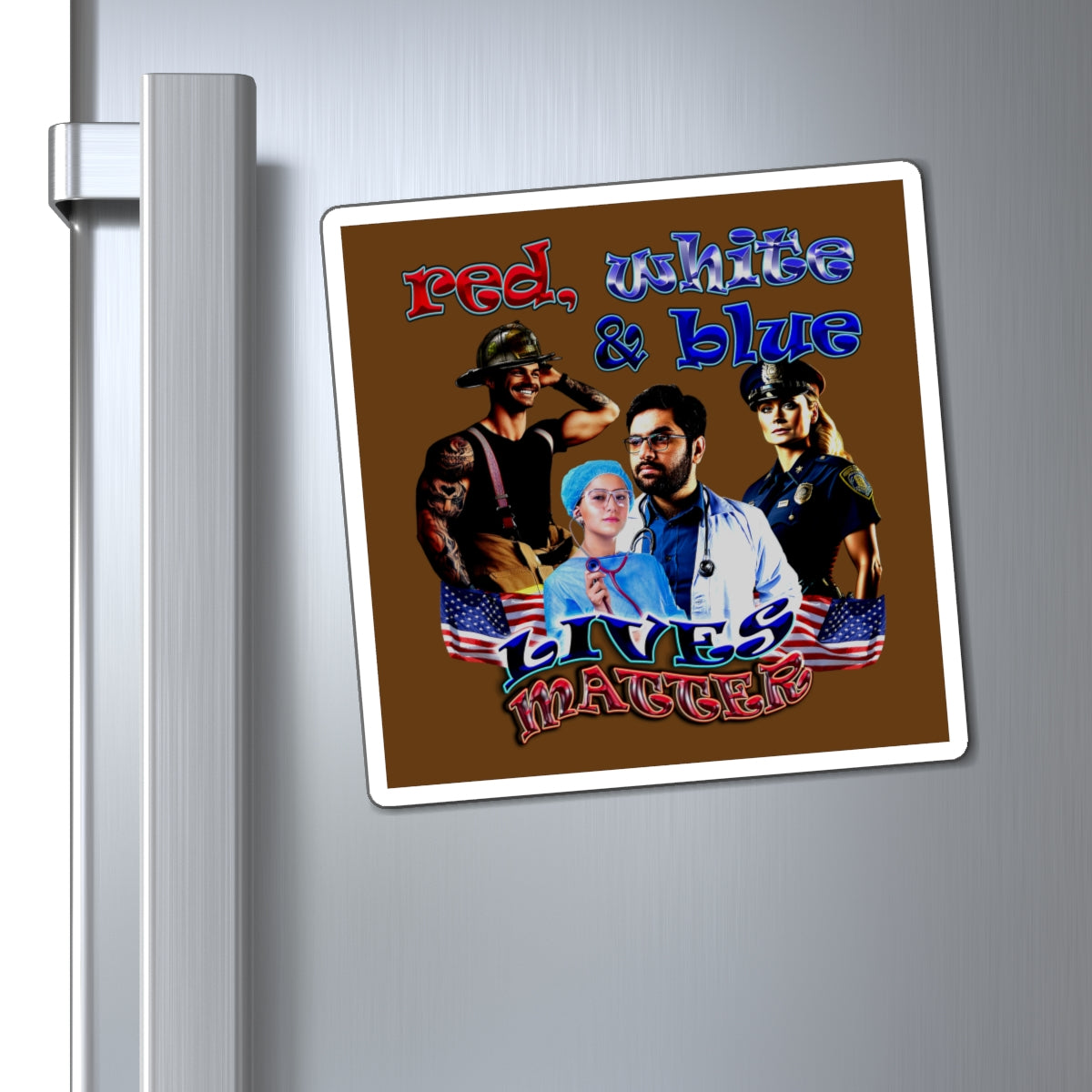 rw&b lives matter - Magnets - (brown)