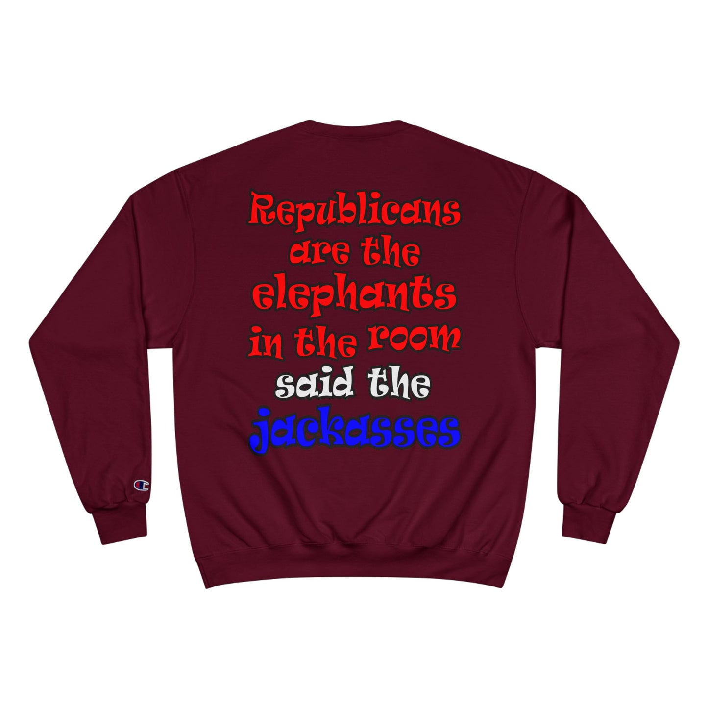 donkeys and elephants - Champion Sweatshirt