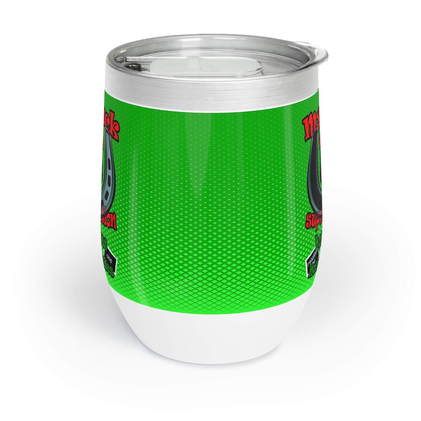 my luck - Chill Wine Tumbler (logo green)