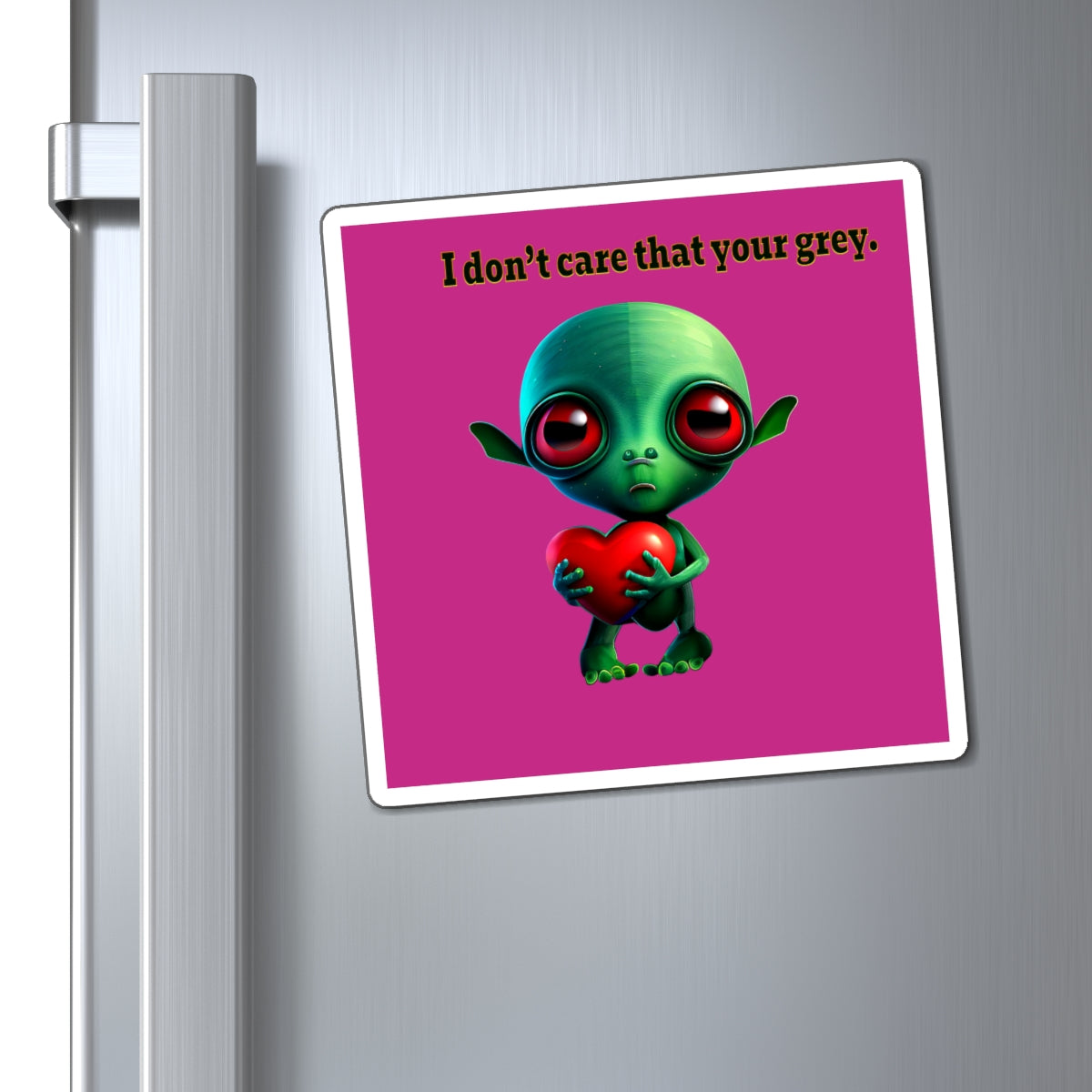 I don't care that your grey - Magnets - (pink)