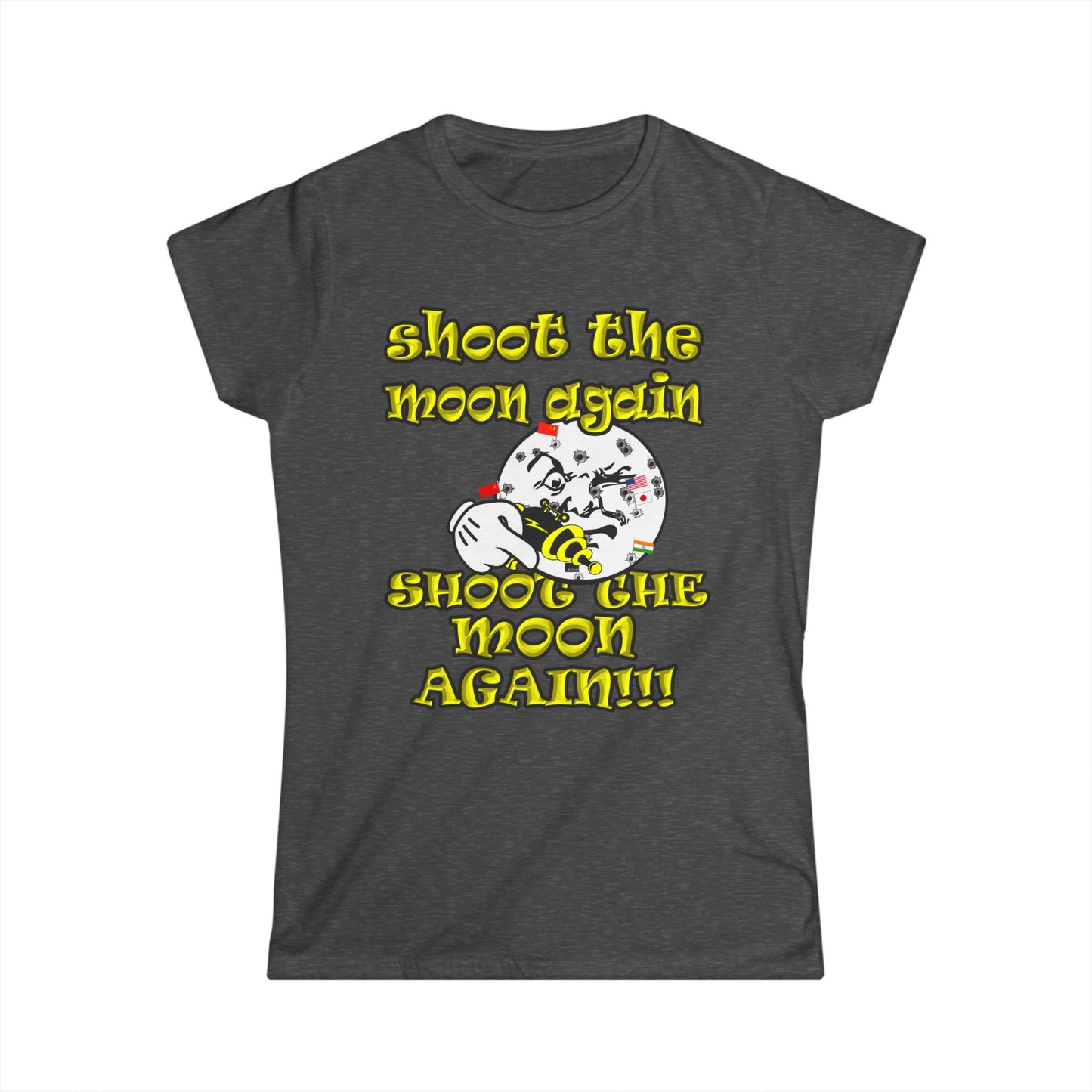shoot the moon again - Women's Softstyle Tee