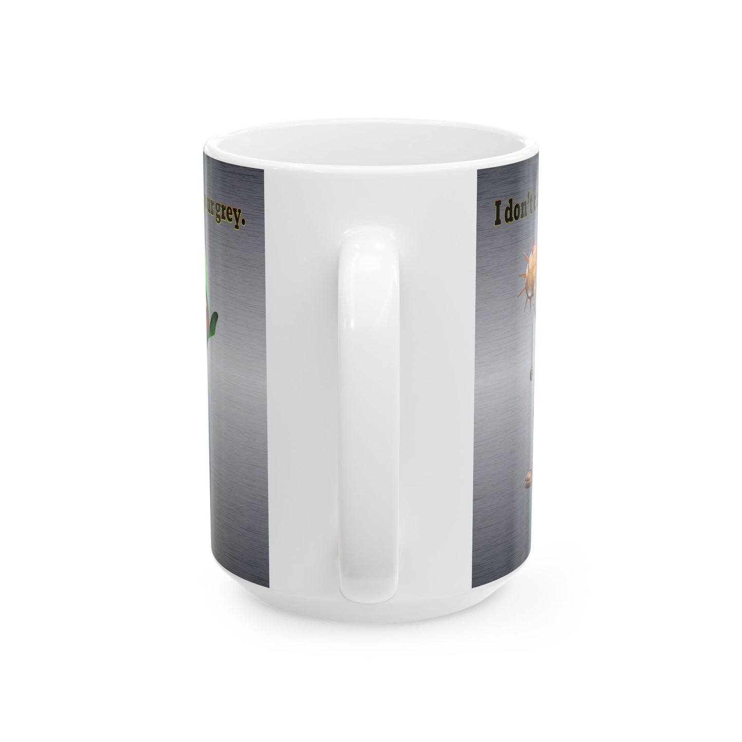 I don't care that your grey - White Mug (brushed nickel)